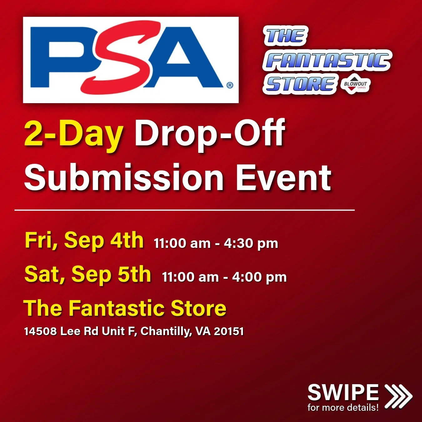 Join @psacard / @psacardtcg at The Fantastic Store for our next 2-Day Drop-Off Submission Event! 

- Friday, September 4th (11am - 4:30pm)
- Saturday, September 5th (11am - 4:00pm). 

PSA will be accepting in-person drop-off submissions for trading c