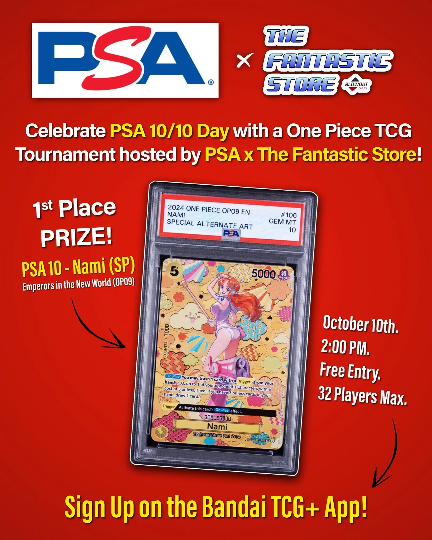 ⚓✨ Celebrate PSA 10/10 Day at The Fantastic Store! We are partnered with PSA for the ultimate One Piece Card Game event dedicated to chasing perfect Gem Mint 10s.

We're hosting an exclusive, FREE 32-Player One Piece Card GameTournament sponsored by 