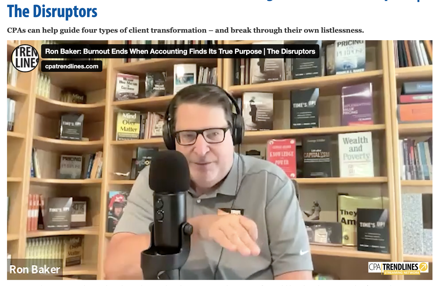 Podcast: Ron Baker on The Disruptors Podcast: Burnout Ends When Accounting Finds Its True Purpose