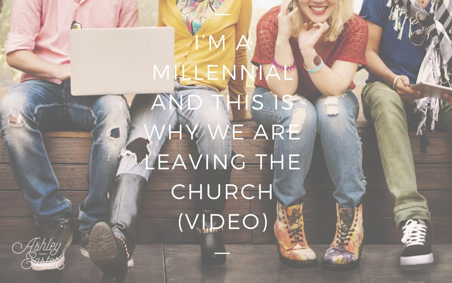 I’m A Millennial and This Is Why We Are Leaving The Church (Video)