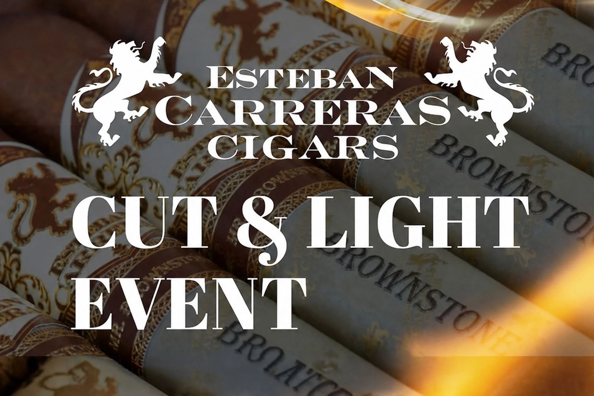 Esteban Carreras Cigars Cut & Light Event