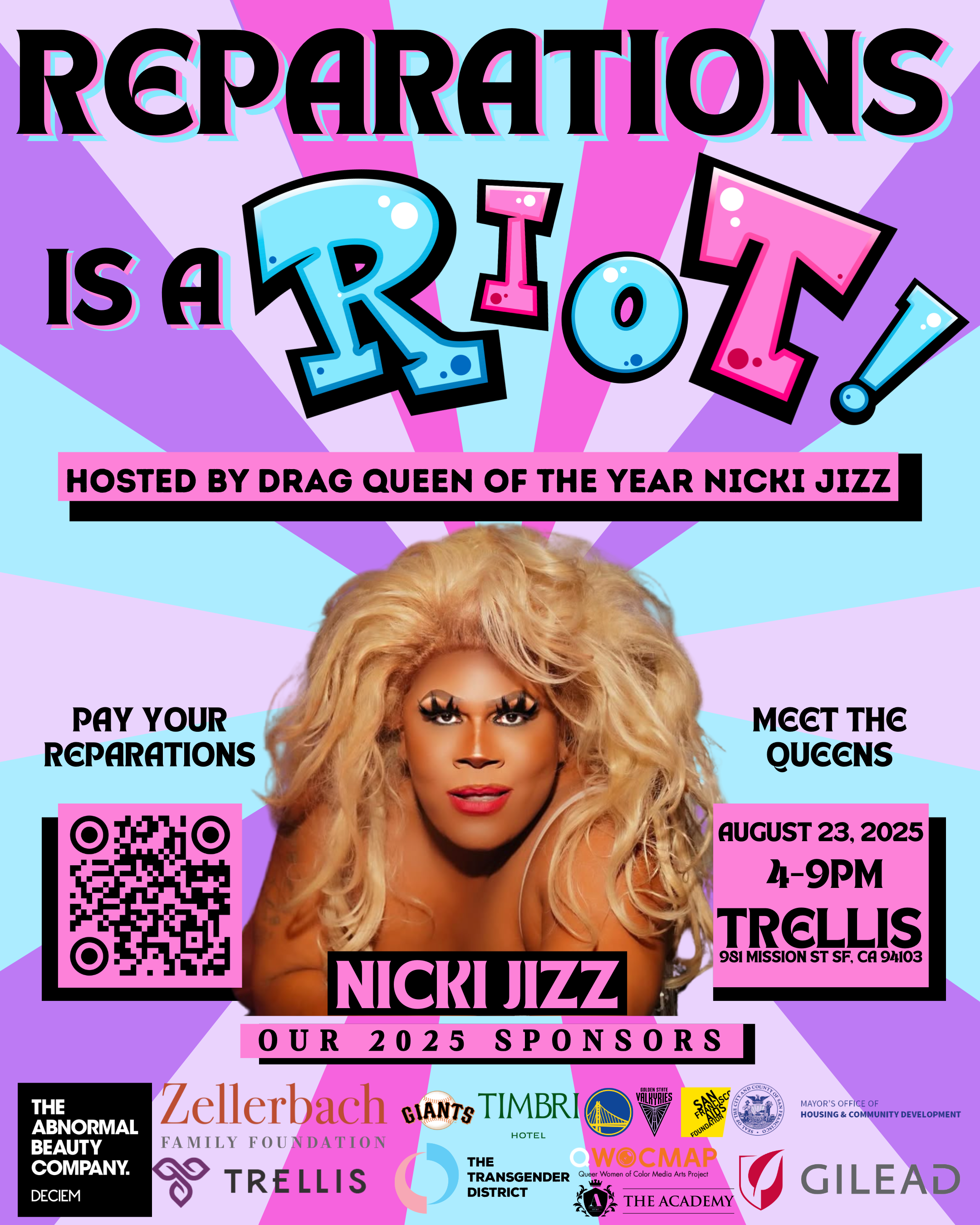 Colorful flyer for an event hosted by Nicki Jizz, with a large image of Nicki Jizz, promoting reparations and a meet the queens event on August 23, 2025, from 4-9 PM at Trellis in San Francisco, featuring sponsors and a QR code for payment.
