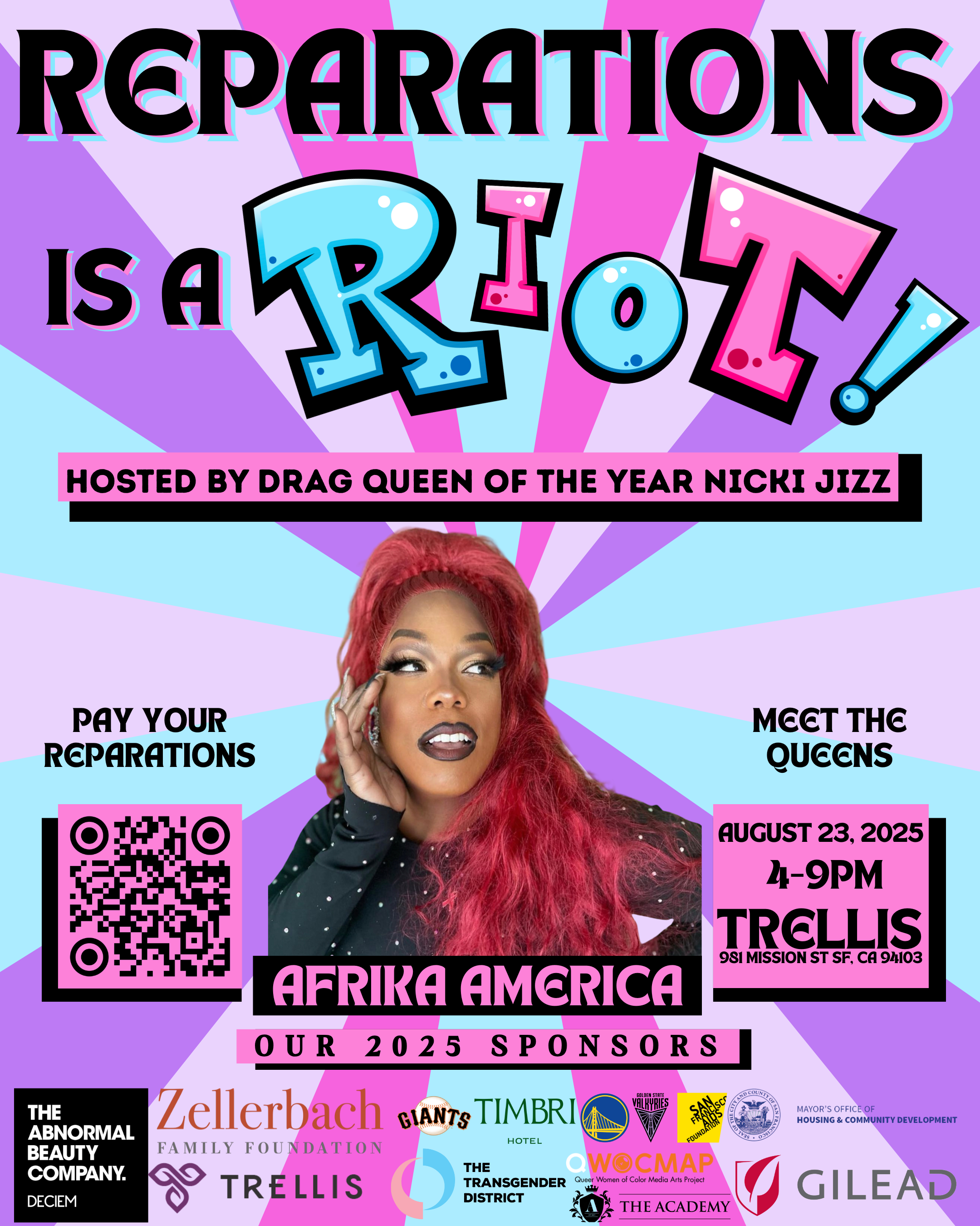 A colorful poster promoting an event called Reparations is a Riot!, hosted by drag queen Nicki Jizz, featuring a woman with long red hair, black makeup, and a black top with white dots. The background has pink, purple, and blue rays. The poster includes details about the event date, August 23, 2025, from 4 to 9 PM at Trillis, and mentions to pay reparations and meet the queens. It also displays a QR code and logos of sponsors at the bottom.
