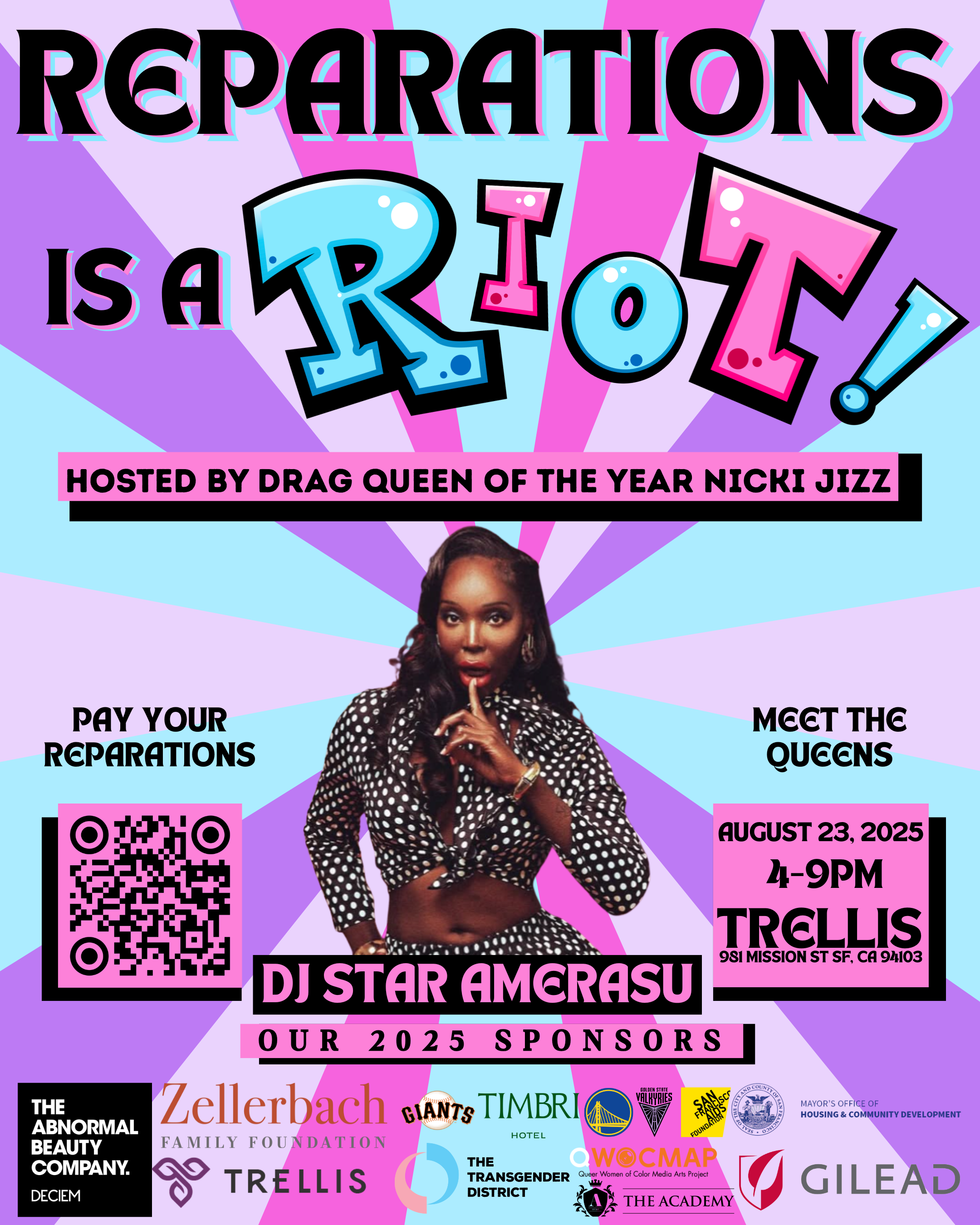 Digital poster for an event called 'Reparations is a Riot,' hosted by Nicki Jizz, featuring DJ Star Amarasu, scheduled for August 23, 2025, at Trillis in San Francisco. The poster has a colorful, vibrant background with a photo of a woman in a polka dot outfit at the center. It includes event details, a QR code, and logos of sponsors and supporting organizations.