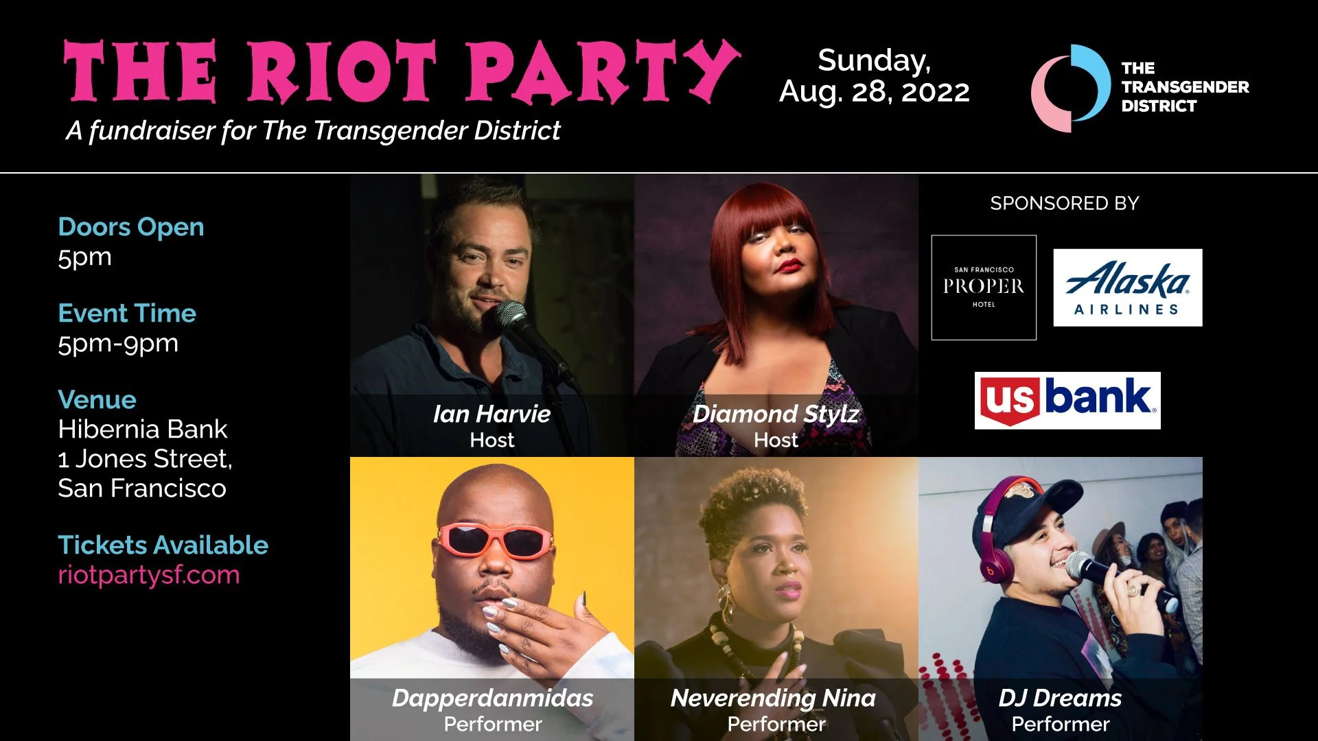Poster for The Riot Party fundraiser event on August 28, 2022, with photos of five performers and hosts, including Ian Harvie, Diamond Stylz, Dapperdanmidas, Neverending Nina, and DJ Dreams, sponsored by San Francisco Proper Hotel, Alaska Airlines, a