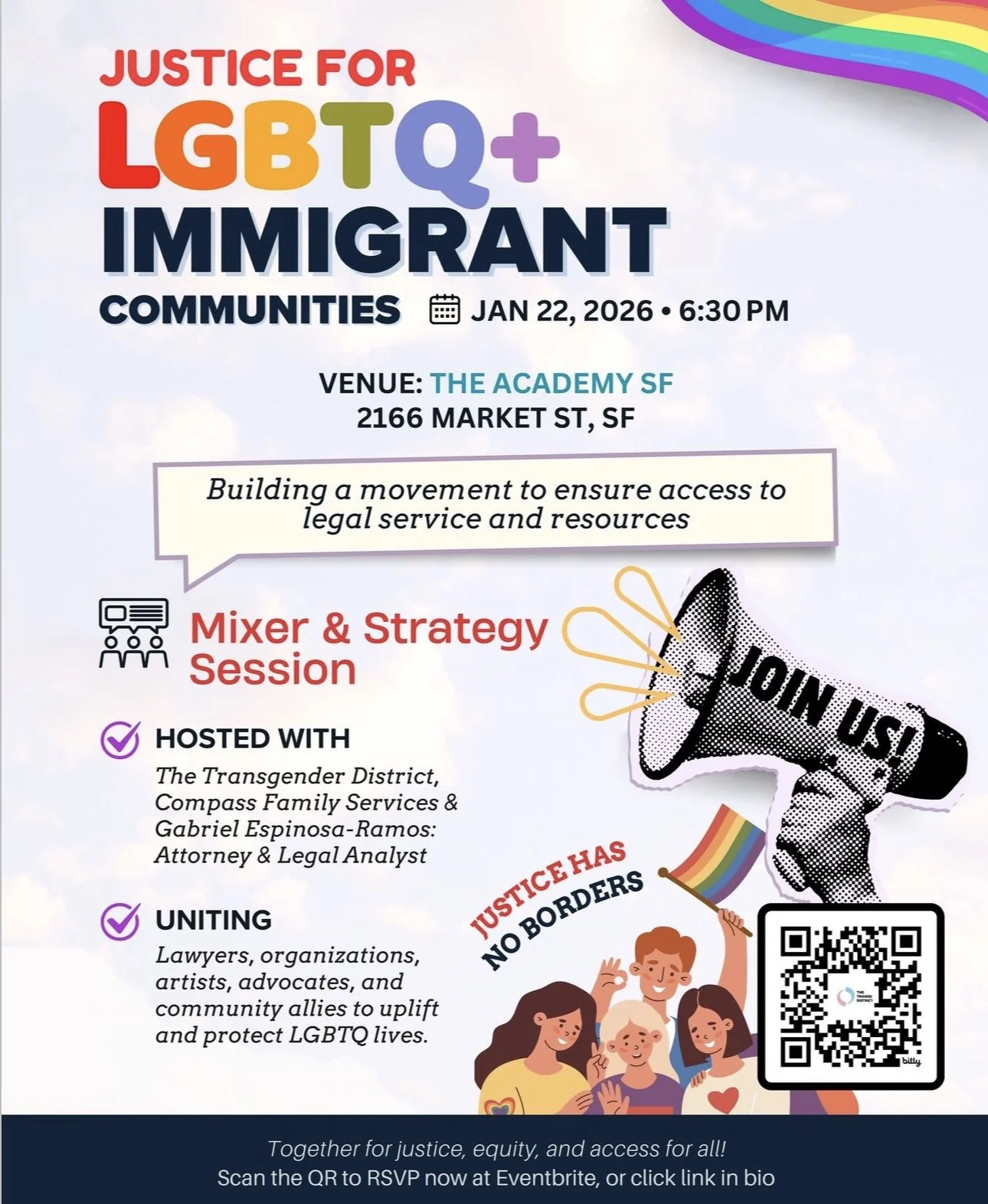 Flyer for an event titled 'Justice for LGBTQ+ Immigrant Communities' scheduled for January 22, 2026, at 6:30 PM at The Academy SF, 2166 Market St, San Francisco. The flyer features colorful rainbow stripes, a speech bubble, a megaphone with the words