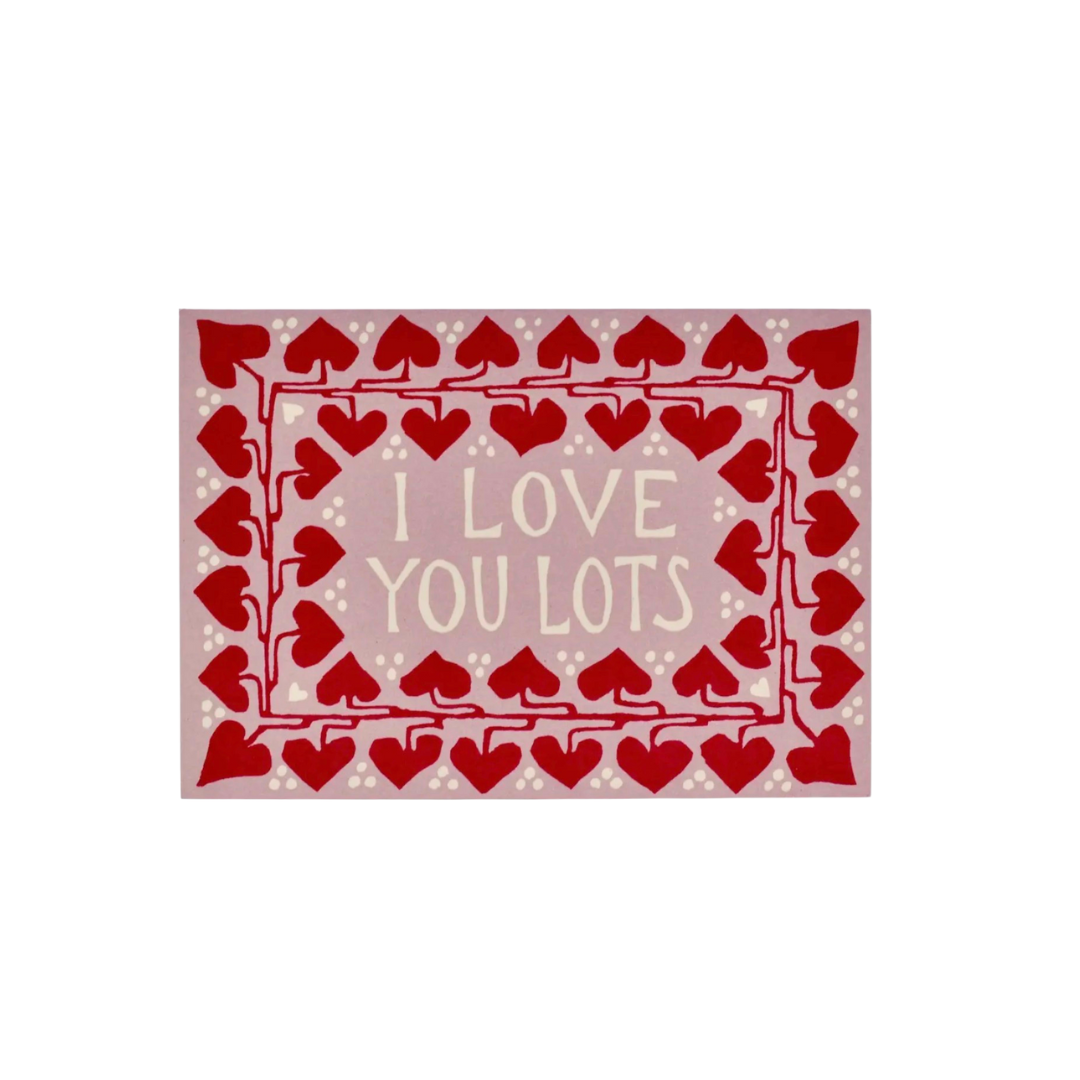 Folded  "I Love You Lots" Card