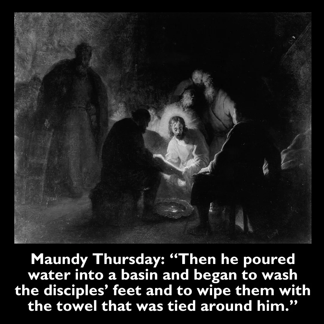 Holy Week approaches! Maundy Thursday is April 2. On that day we hear the new commandment, and we are invited to wash each other's feet as Jesus washed the disciples' feet. It is the first day of the Triduum, the great Three Days. Learn more about ou