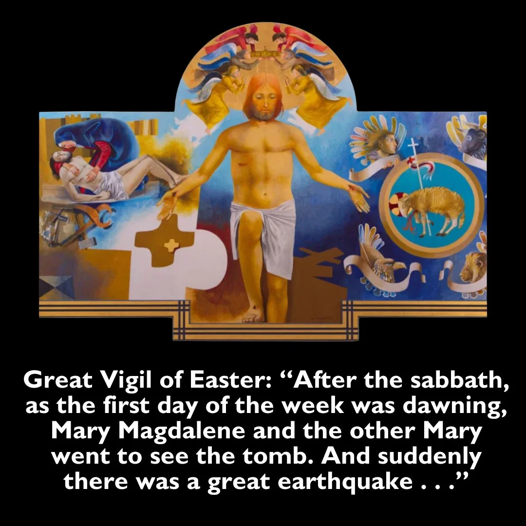 Holy Week approaches--and the very moment of the Resurrection! The Great Vigil of Easter is one of the treasures of our tradition. We will celebrate it in the evening on Saturday, April 4. We hear the whole arc of salvation history by candlelight and