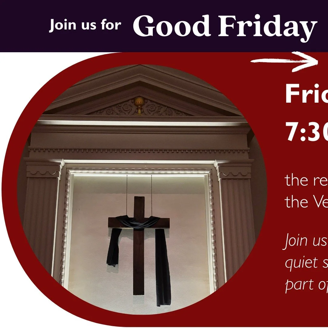 We hope you will join us in the evening this Friday for our Good Friday service at 7:30PM. In this solemn and quiet service we hear the story of the Passion (the death of Jesus). Good Friday is the first of the three Great Days, the Triduum. We hope 