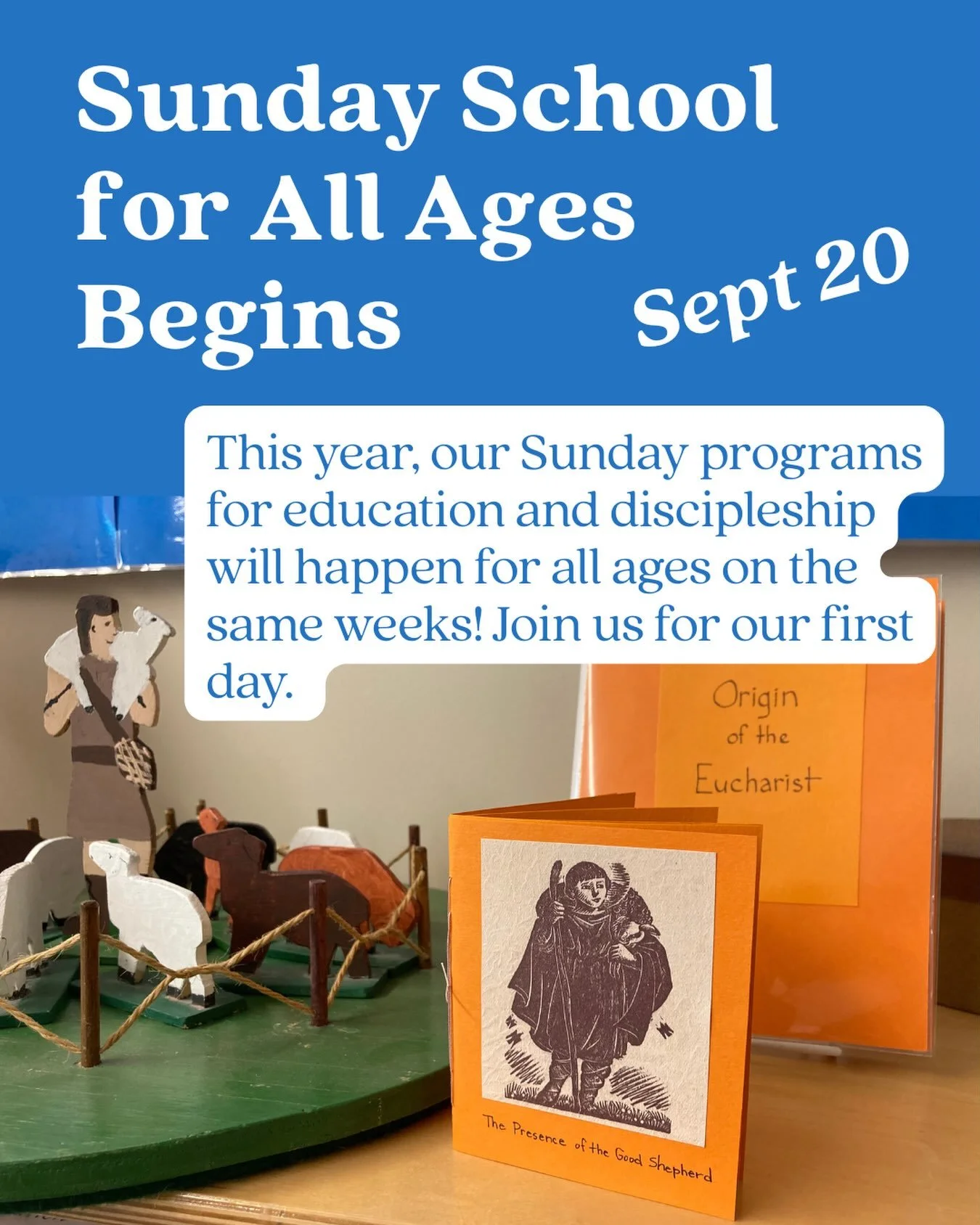 Save the date! Join us for Sunday School on September 20th for ages 3-12, 12-15, and 16-106! You can learn more about these programs on our website. 
#CatechesisOfTheGoodShepherd #FeastingOnTheWord #SundaySchool #Episcopal #Anglican