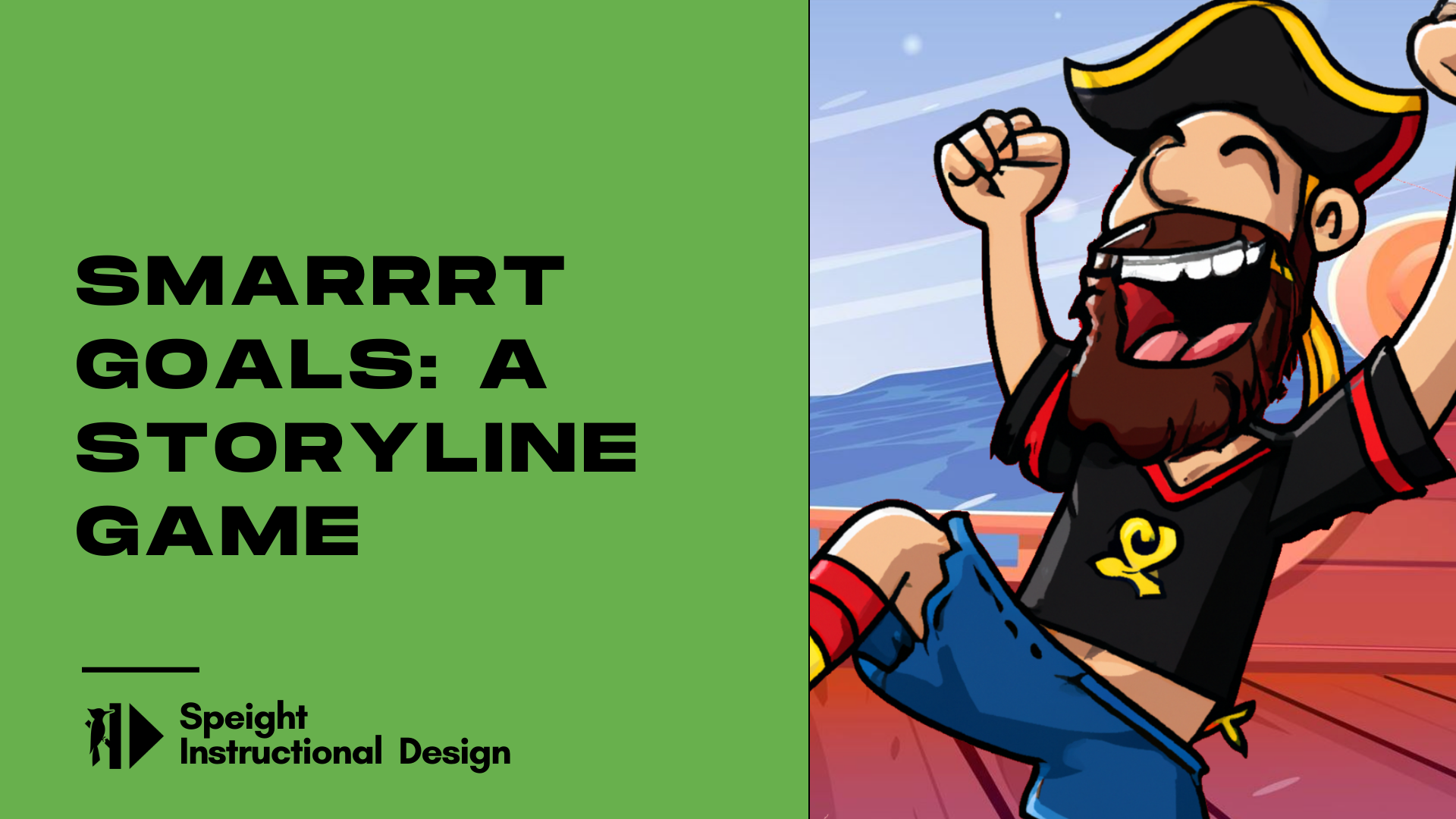 SMARRRT Goals: A Storyline Game