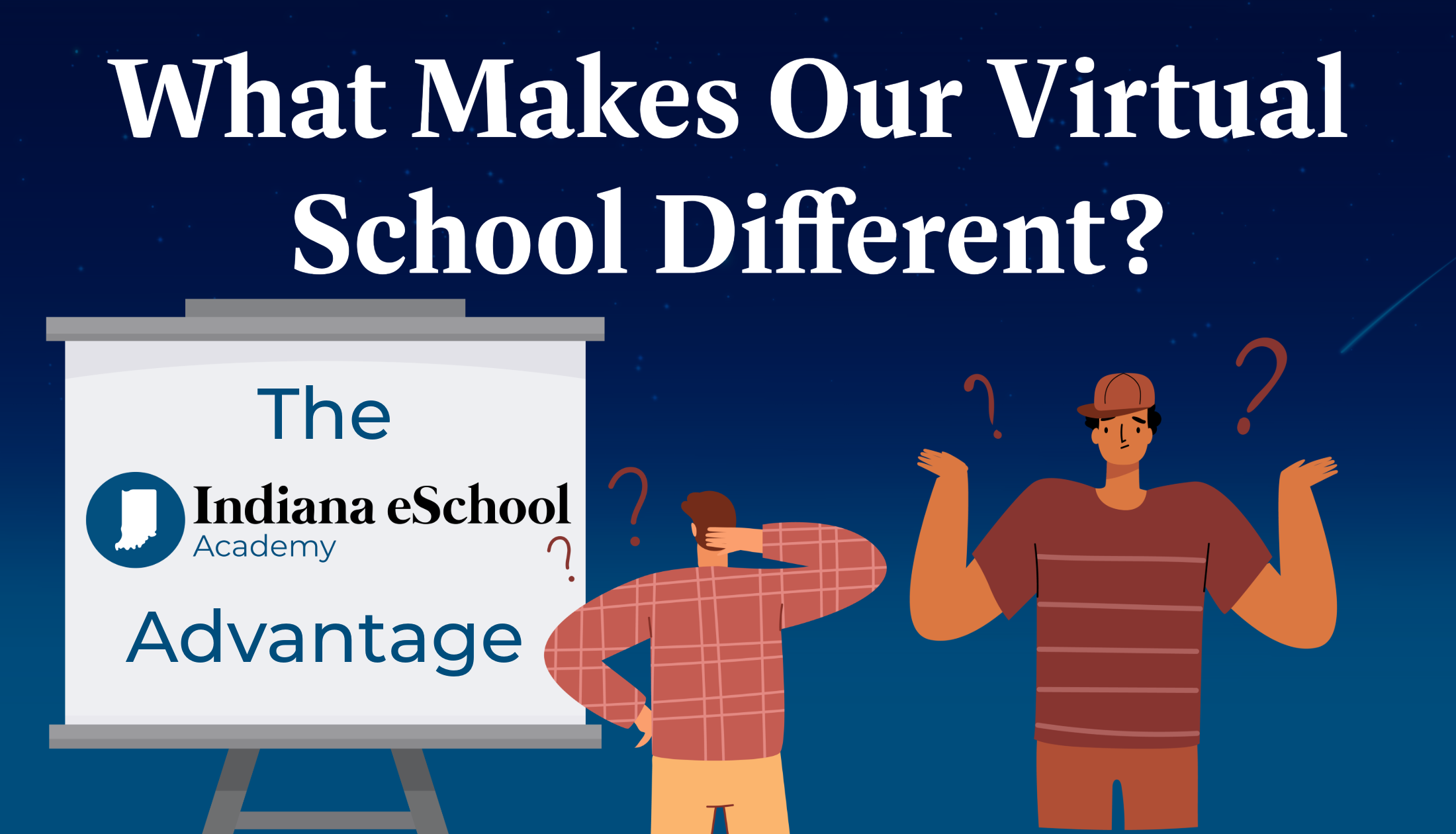 A blue header with an illustration of two confused people in front of a screen. Text reads "What makes our virtual school different? The Indiana eSchool Advantage"