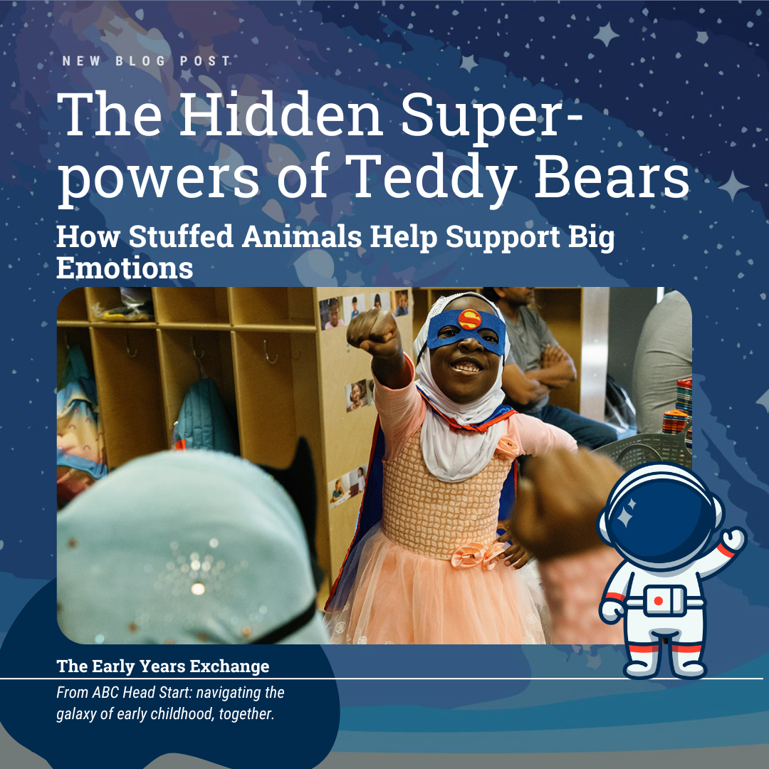 The Hidden Superpowers of Teddy Bears: How Stuffed Animals Help Support Big Emotions