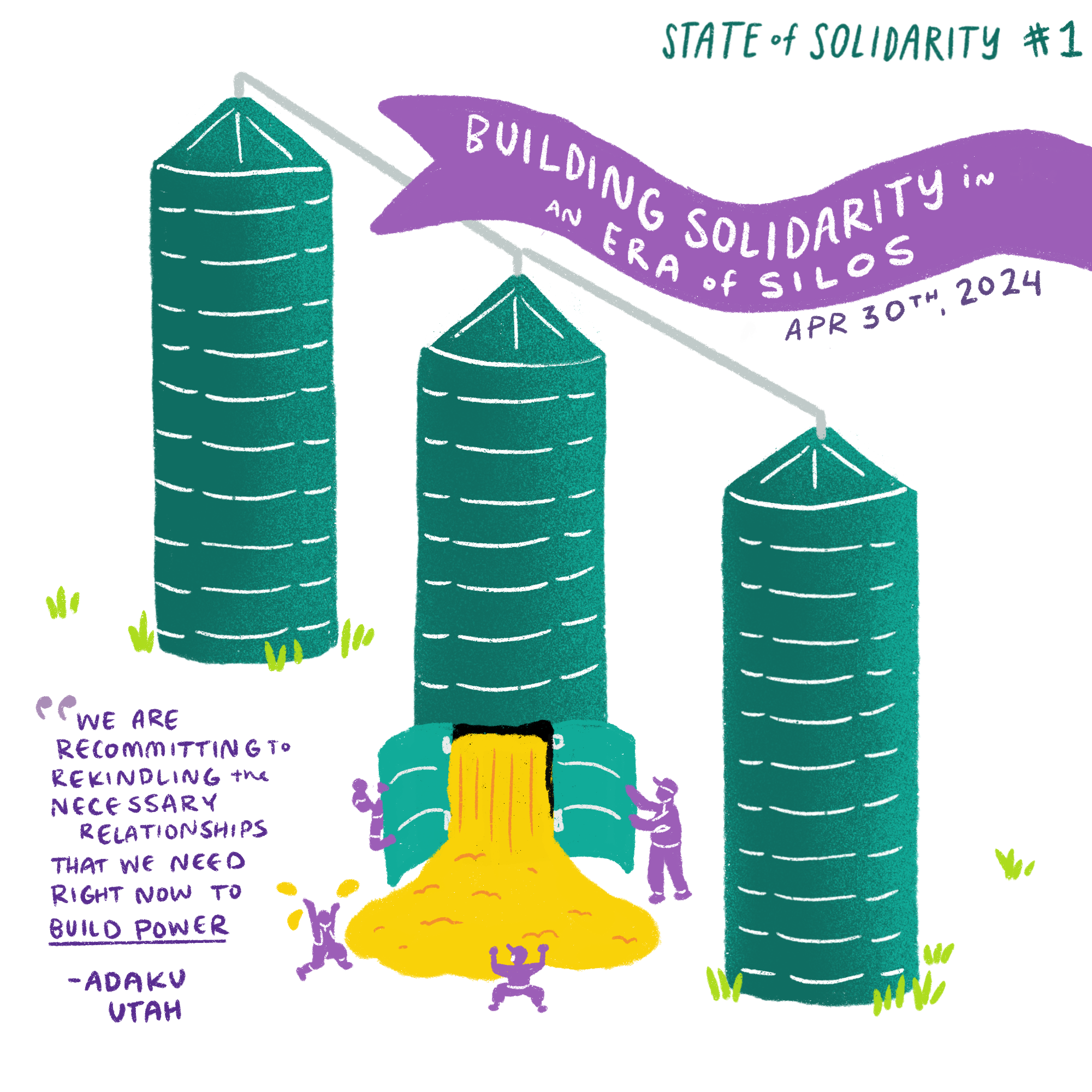 State of Solidarity: Building Solidarity in an Era of Silos. Three green silos, with grain spilling out of one of them as individuals try to stem the spill.