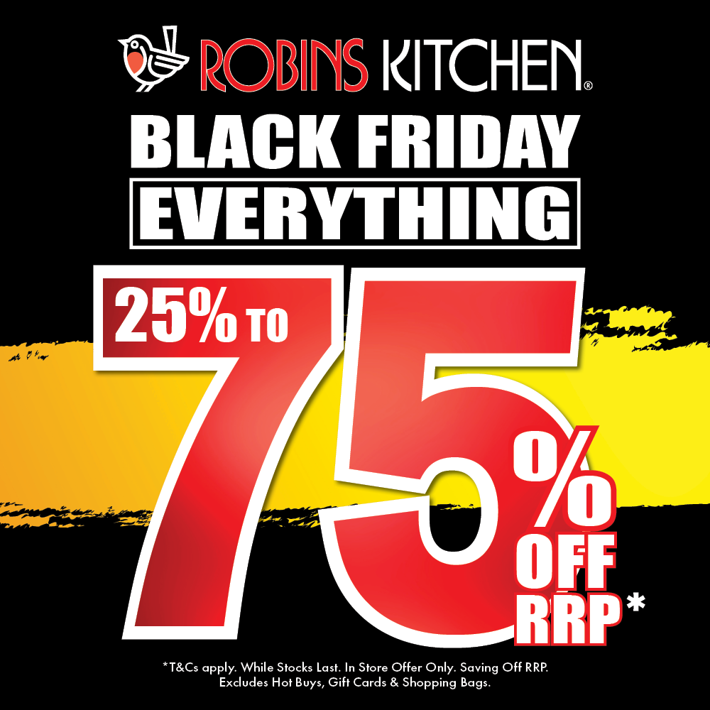 Black Friday Sale at Robins Kitchen