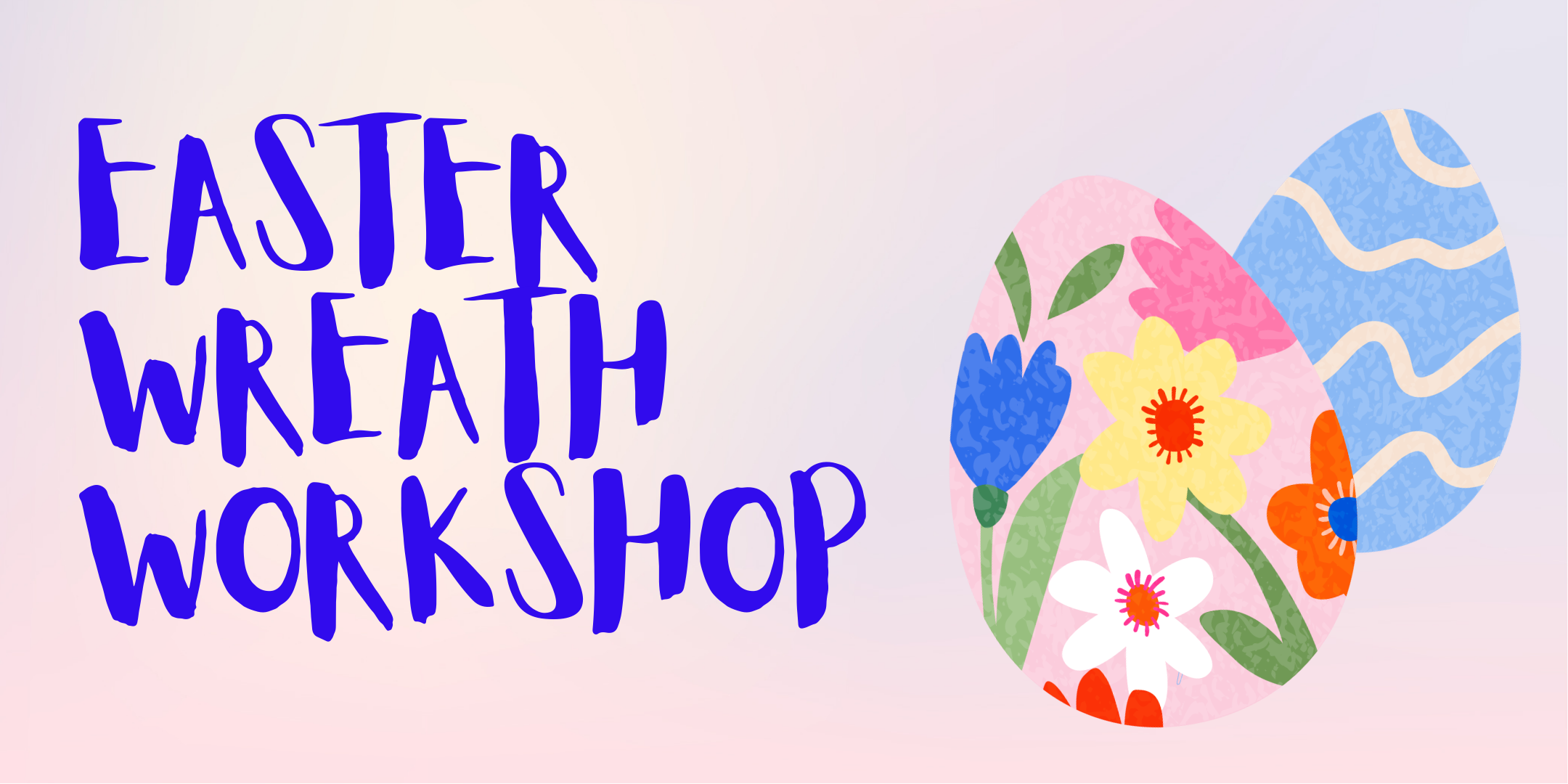 Easter Wreath Workshop