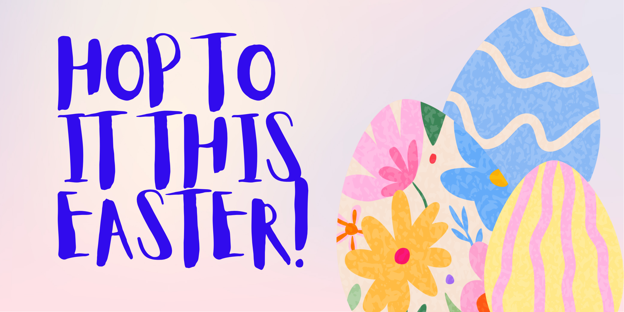 Hop to it this Easter!