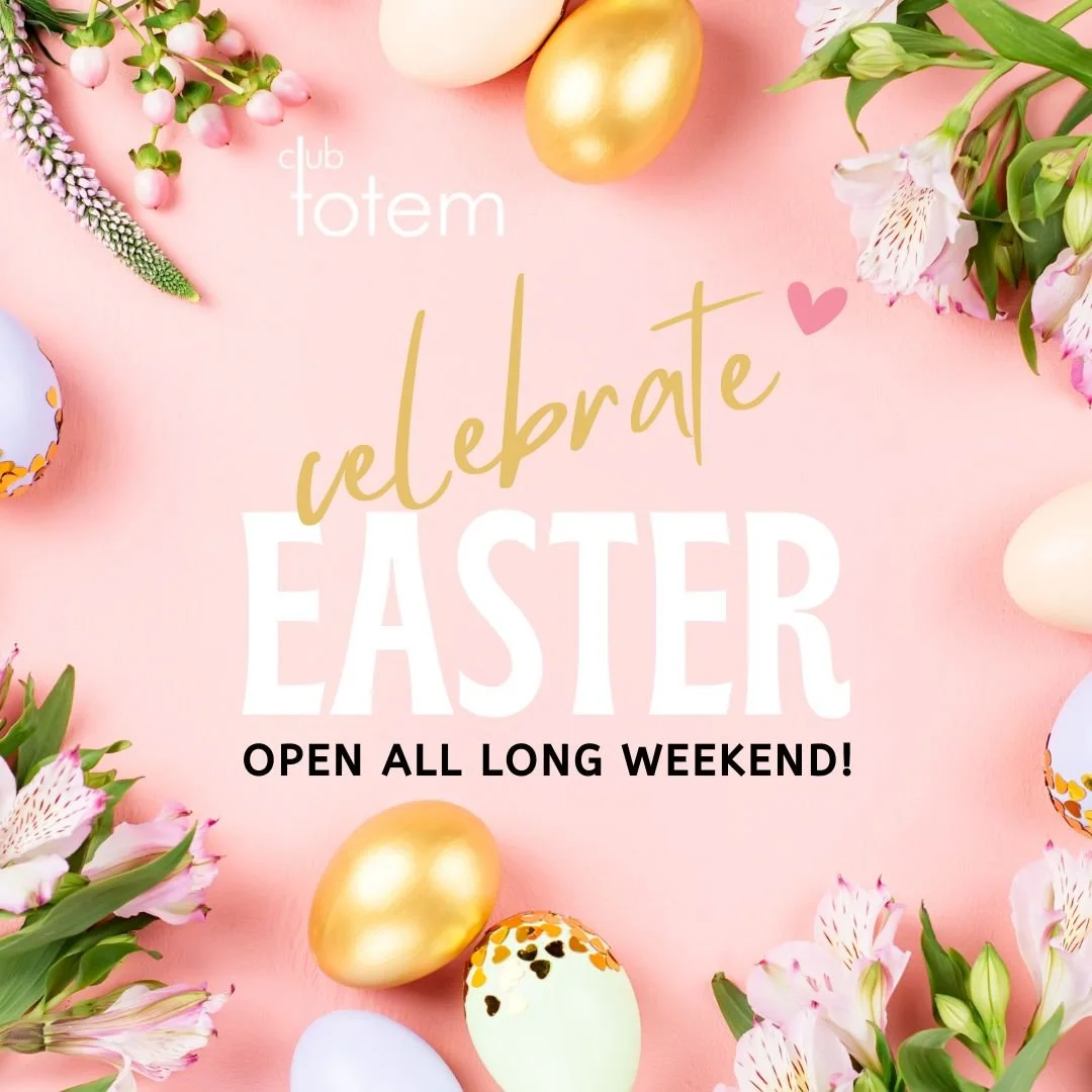 Celebrate Easter at Club Totem!