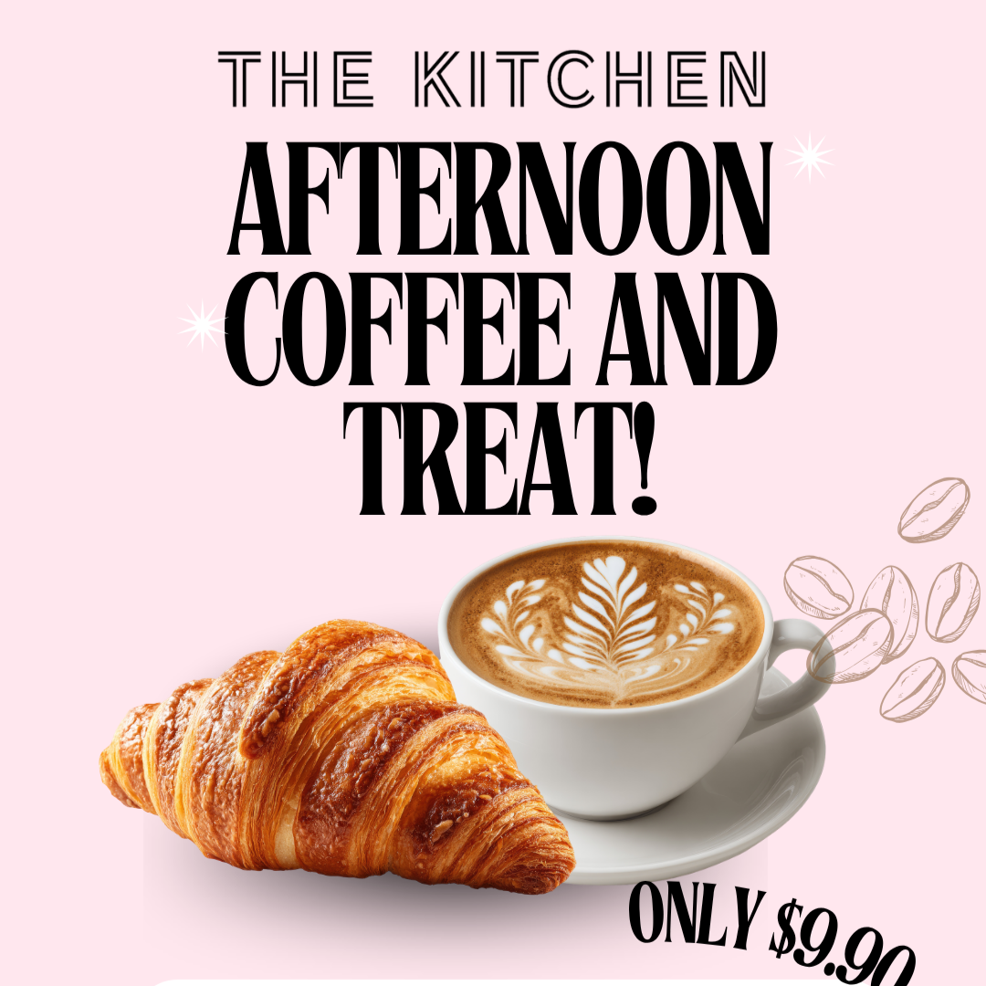 The Kitchen Afternoon Coffee &amp; Treat