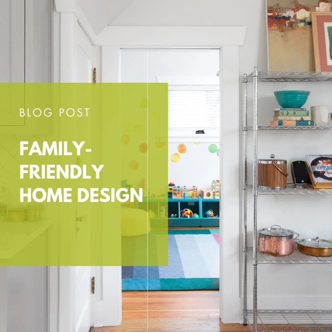 Family-Friendly Home Design