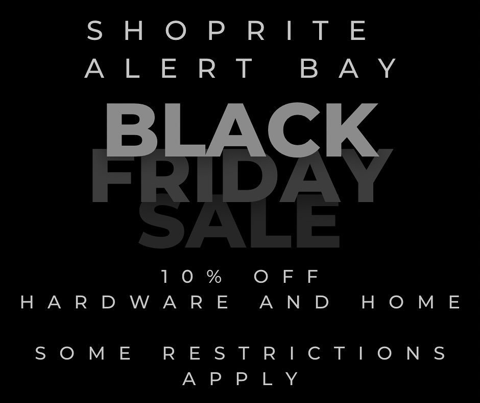 Black Friday Sale for ShopRite Alert Bay! Happening today!
&bull; Friday &bull; November 29th &bull;