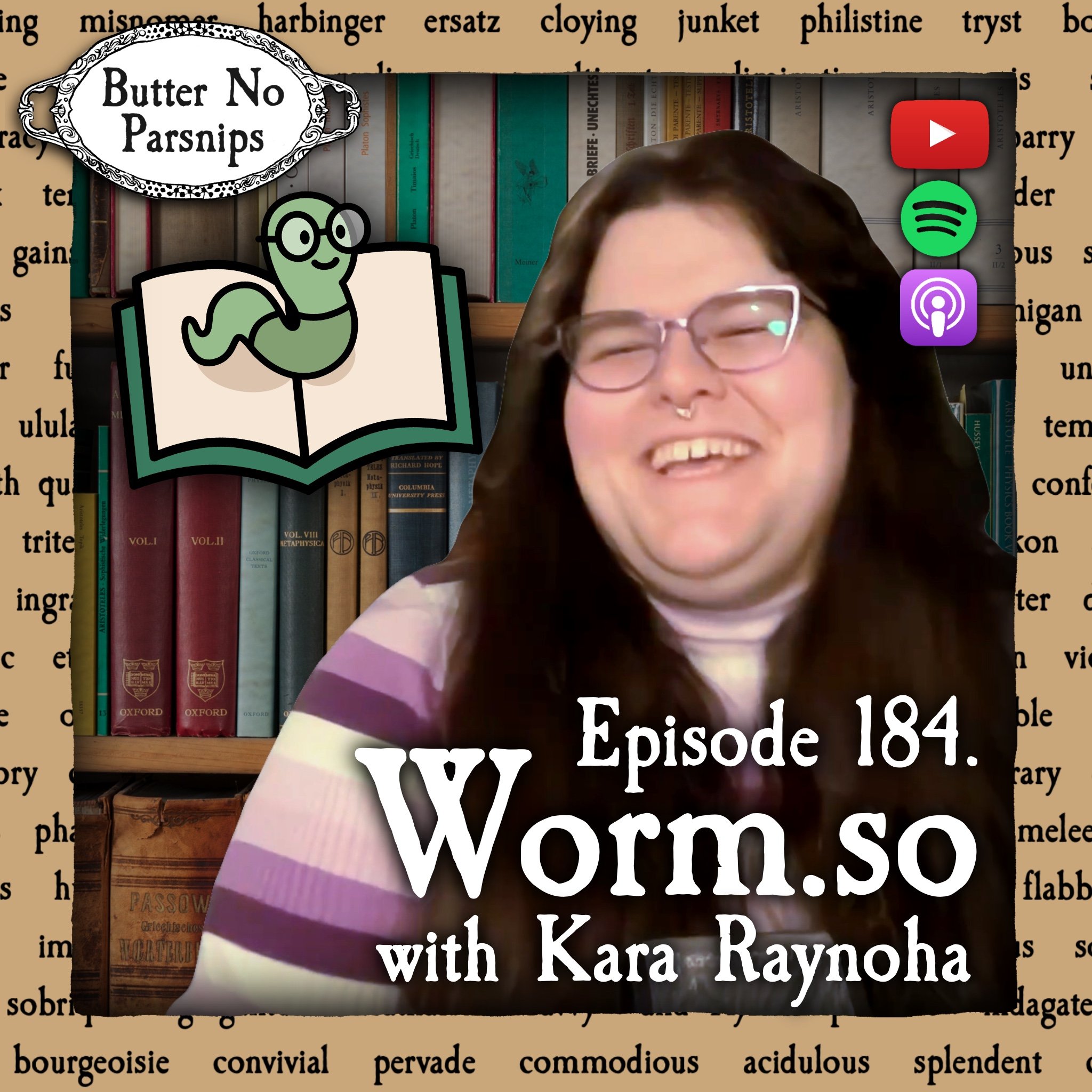 184. Worm.so w/ Kara Raynoha