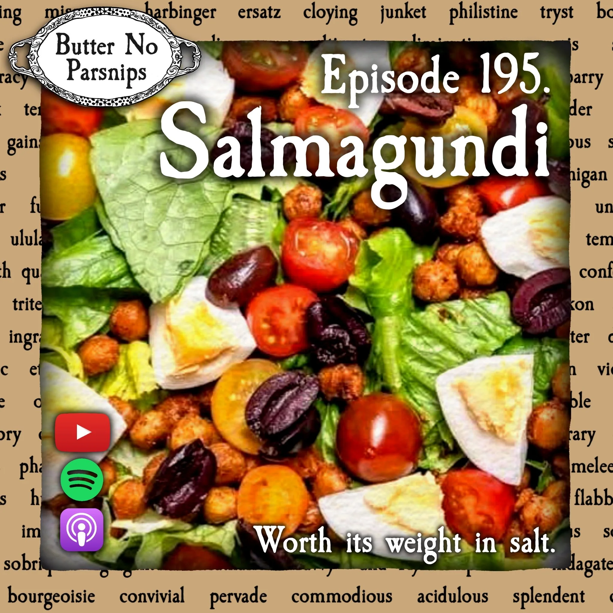 195. Salmagundi: How a Salad Showpiece Made a Big Mess