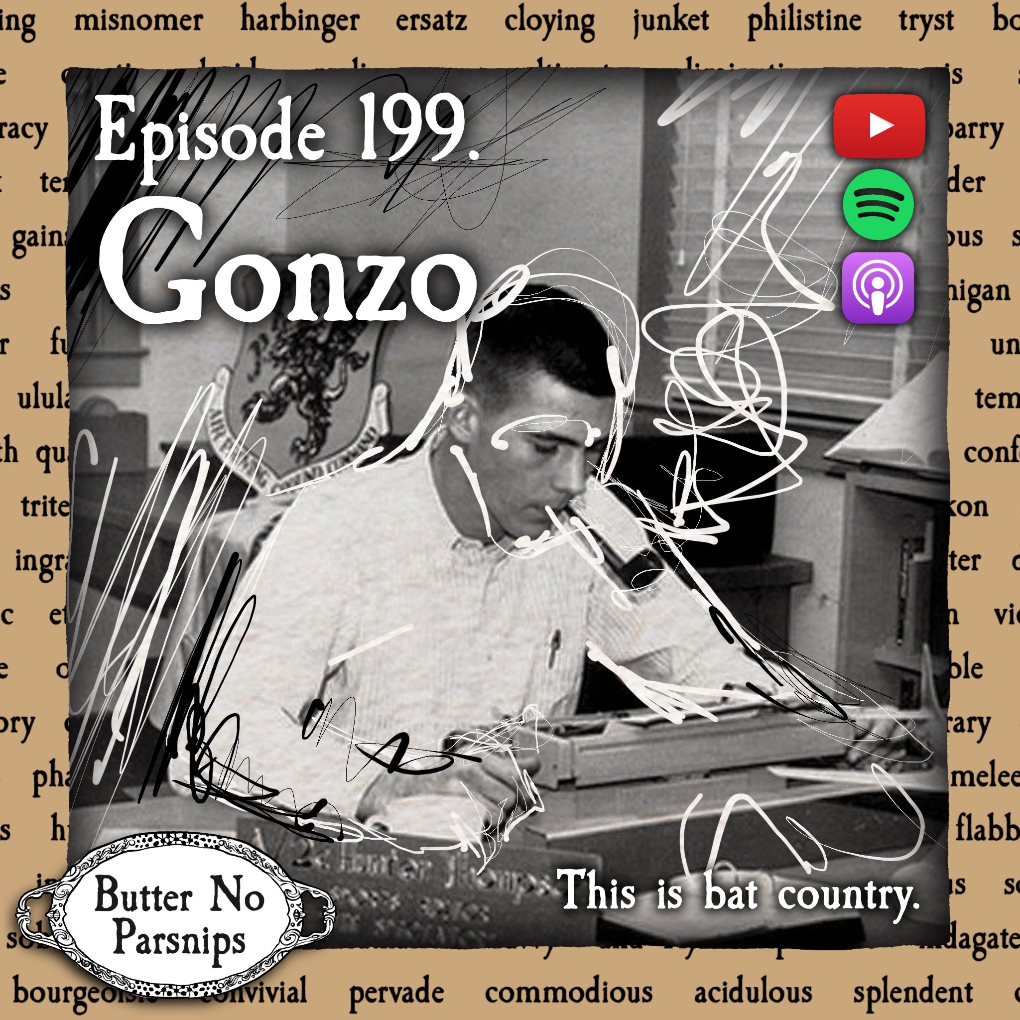 199. Gonzo: Fear, Loathing, &amp; New Journalism