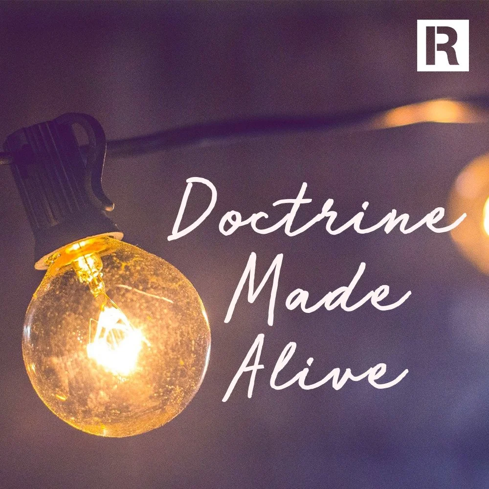 Doctrine Made Alive (DMA): One in Christ
