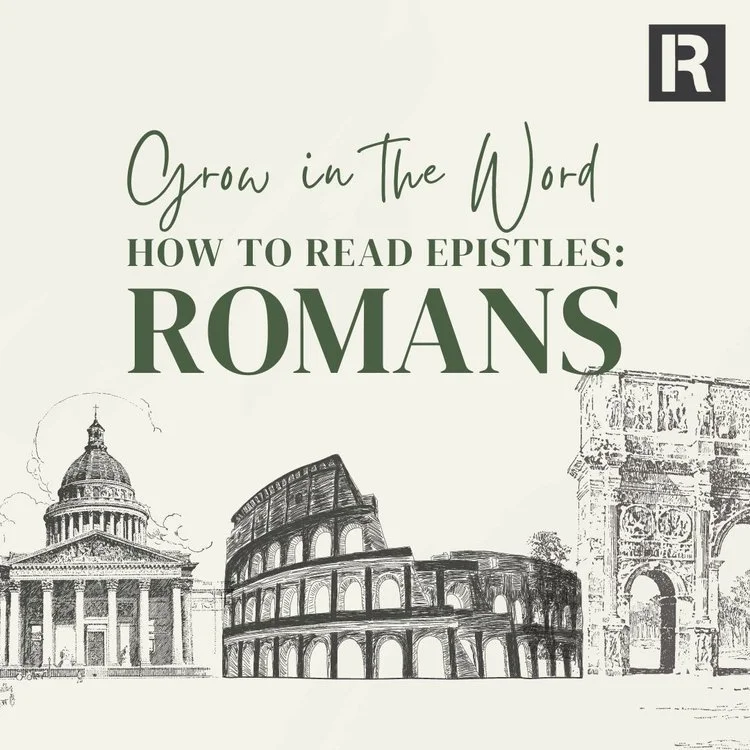 Grow in the Word (GIW): How to Read the Epistles