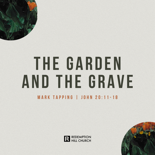 The Garden and the Grave