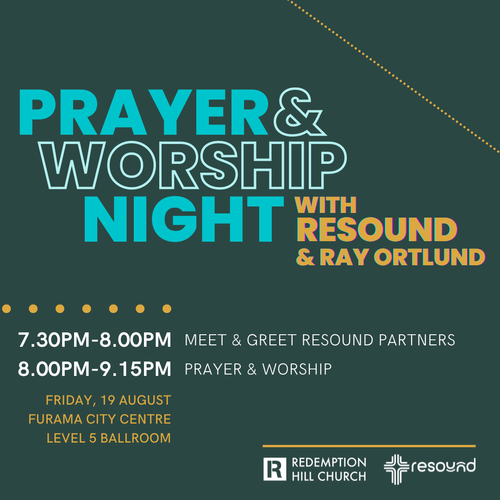 Prayer &amp; Worship Night with Resound &amp; Ray Ortlund