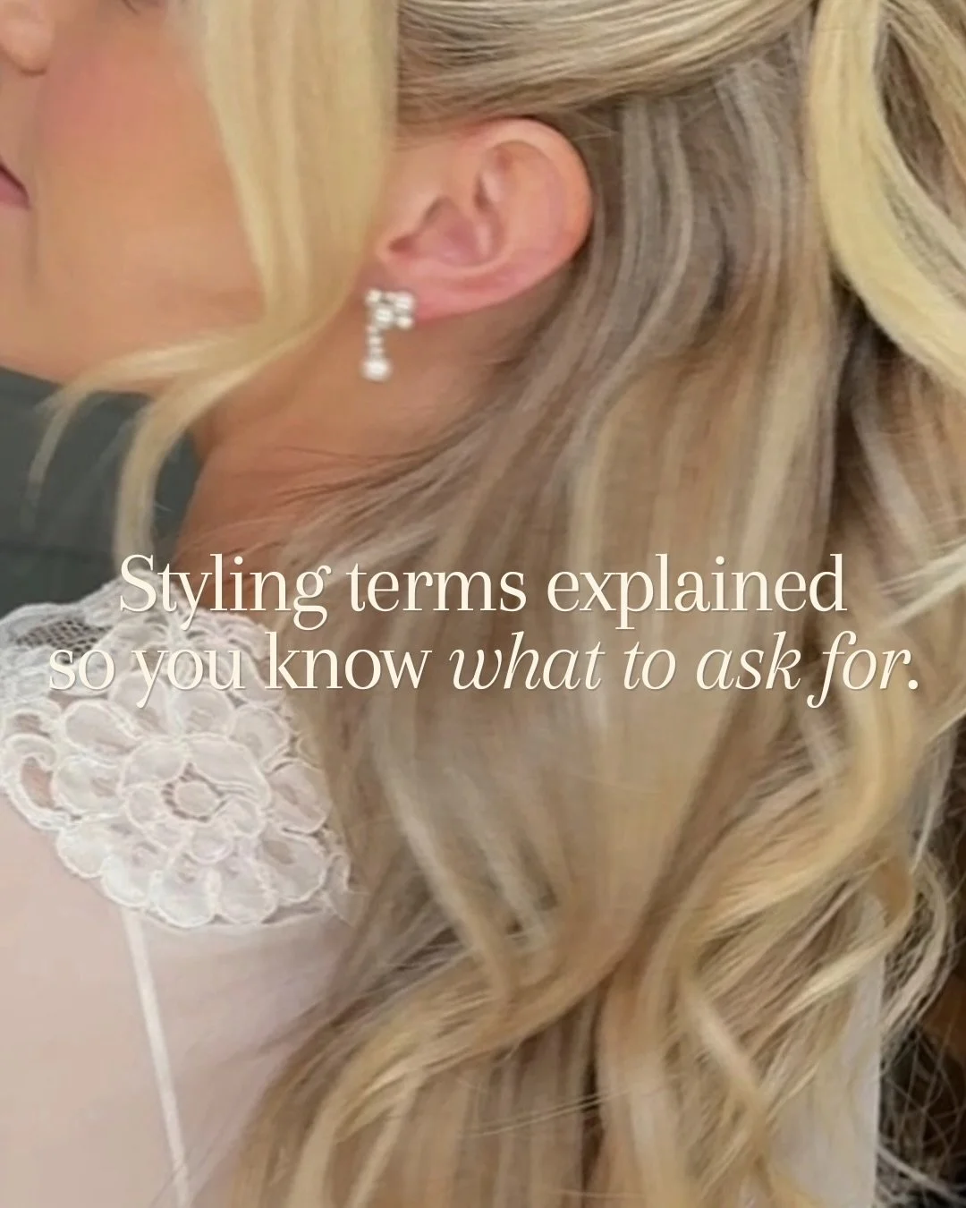 I hope this helps just one person in their hair styling search 🤍 What else do you want to know? 

No question is silly, sometimes we forget that not everyone knows exactly what these styling terms mean. 

#hairkind #bridalhairstylist #weddinghairsty