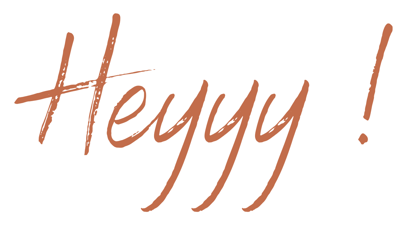 Le mot Hey ! écris en terra cotta.