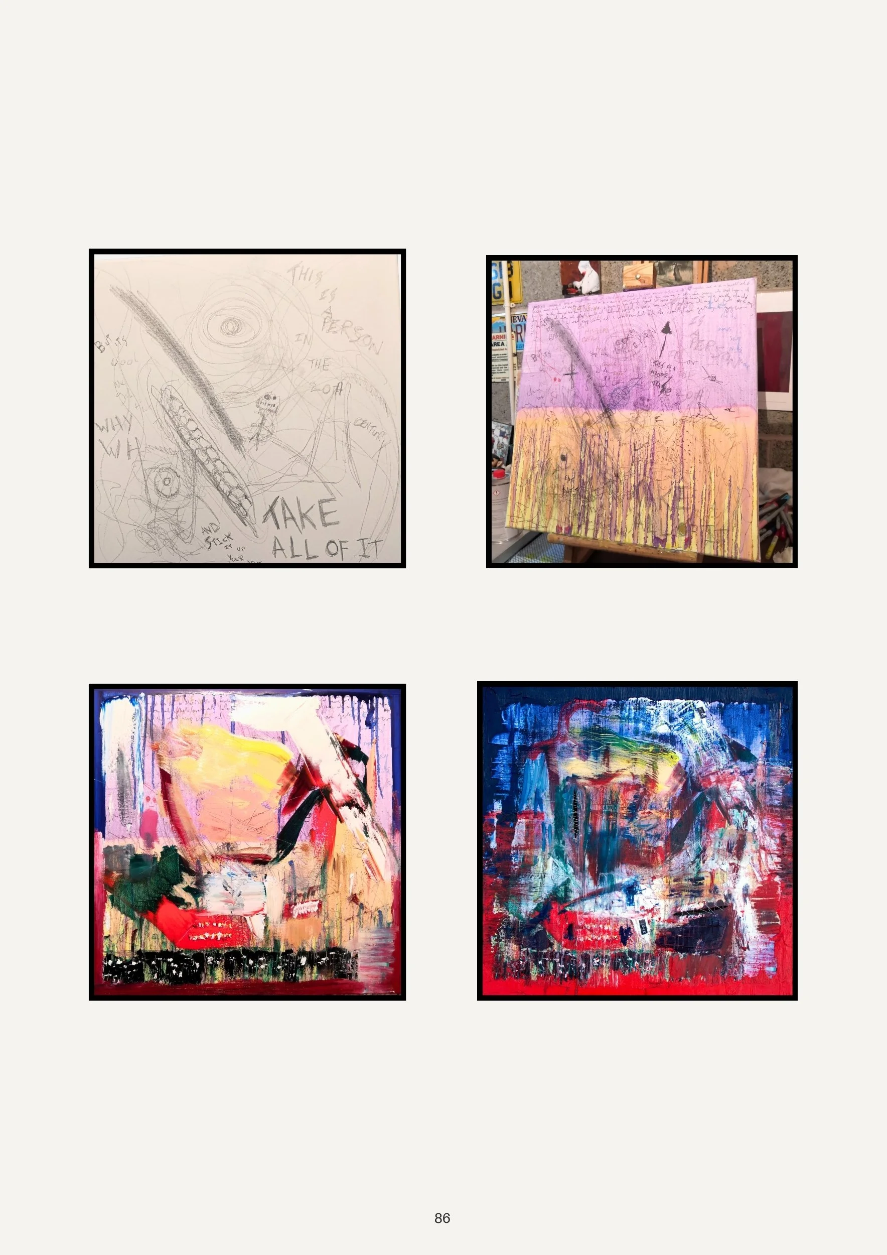 Two paintings are displayed side by side. The left one is a mixed media piece with a pink background, featuring scribbled handwritten notes and simple black arrows pointing upwards and downwards, along with the words 'Take all of it.' The right paint