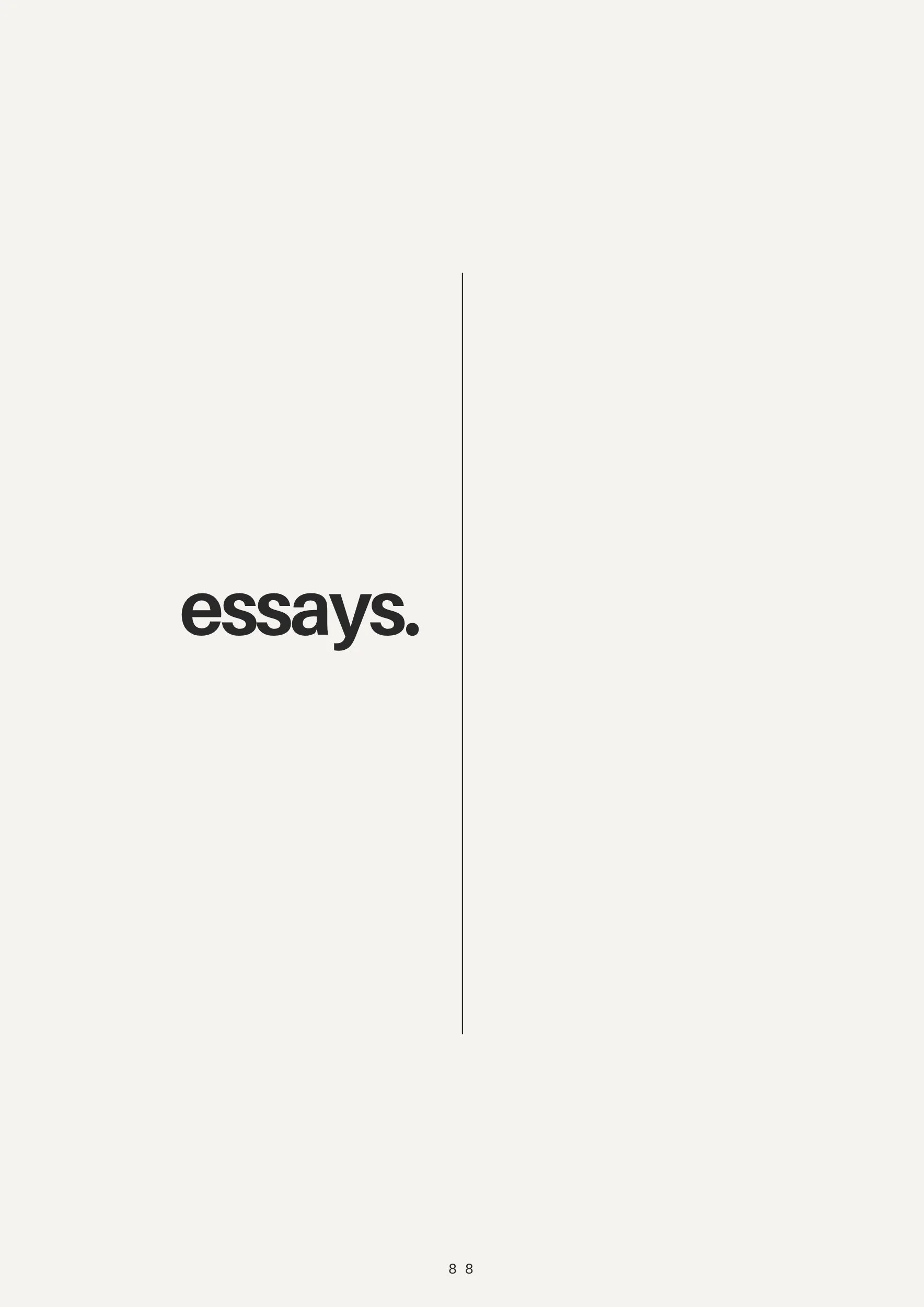 Minimalist magazine cover with the word "essays" in bold black letters, and the numbers "8 8" at the bottom, on a light gray background.