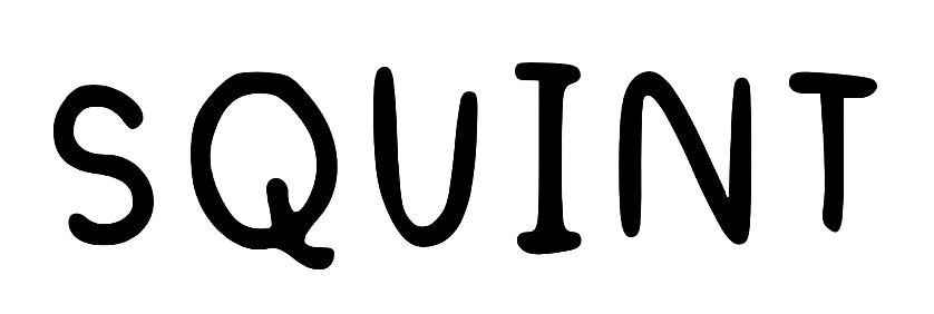 SQUINT