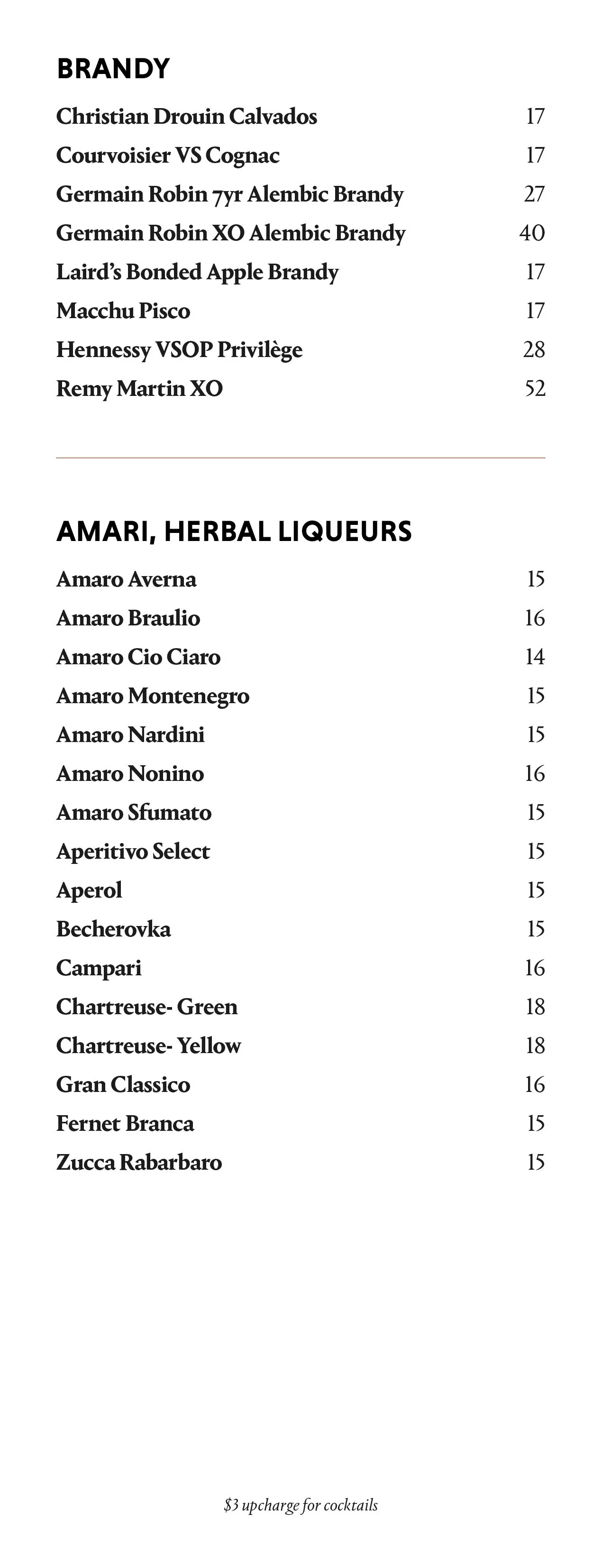 Menu listing various brandy and herbal liqueurs with their prices, including Christian Drouin Calvados, Courvoisier VS Cognac, Germain Robin 7-year Alembic Brandy, Germain Robin XO Alembic Brandy, Laird’s Bonded Apple Brandy, Macchu Pisco, Hennessy VSOP Privilege, and Remy Martin XO, as well as Amaro Averna, Amaro Braulio, Amaro Cio Ciaro, Amaro Montenegro, Amaro Nardini, Amaro Nonino, Amaro Sfumato, Aperitivo Select, Aperol, Becherovka, Campari, Chartreuse-Green, Chartreuse-Yellow, Gran Classico, Fernet Branca, Zucca Rabarbaro, along with a note about a $3 upcharge for cocktails.