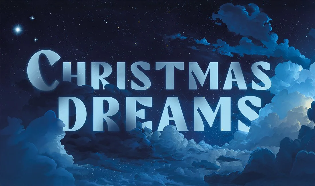 Night sky with clouds, stars, and the moon. Text reads "Christmas Dreams" in large, glowing letters.