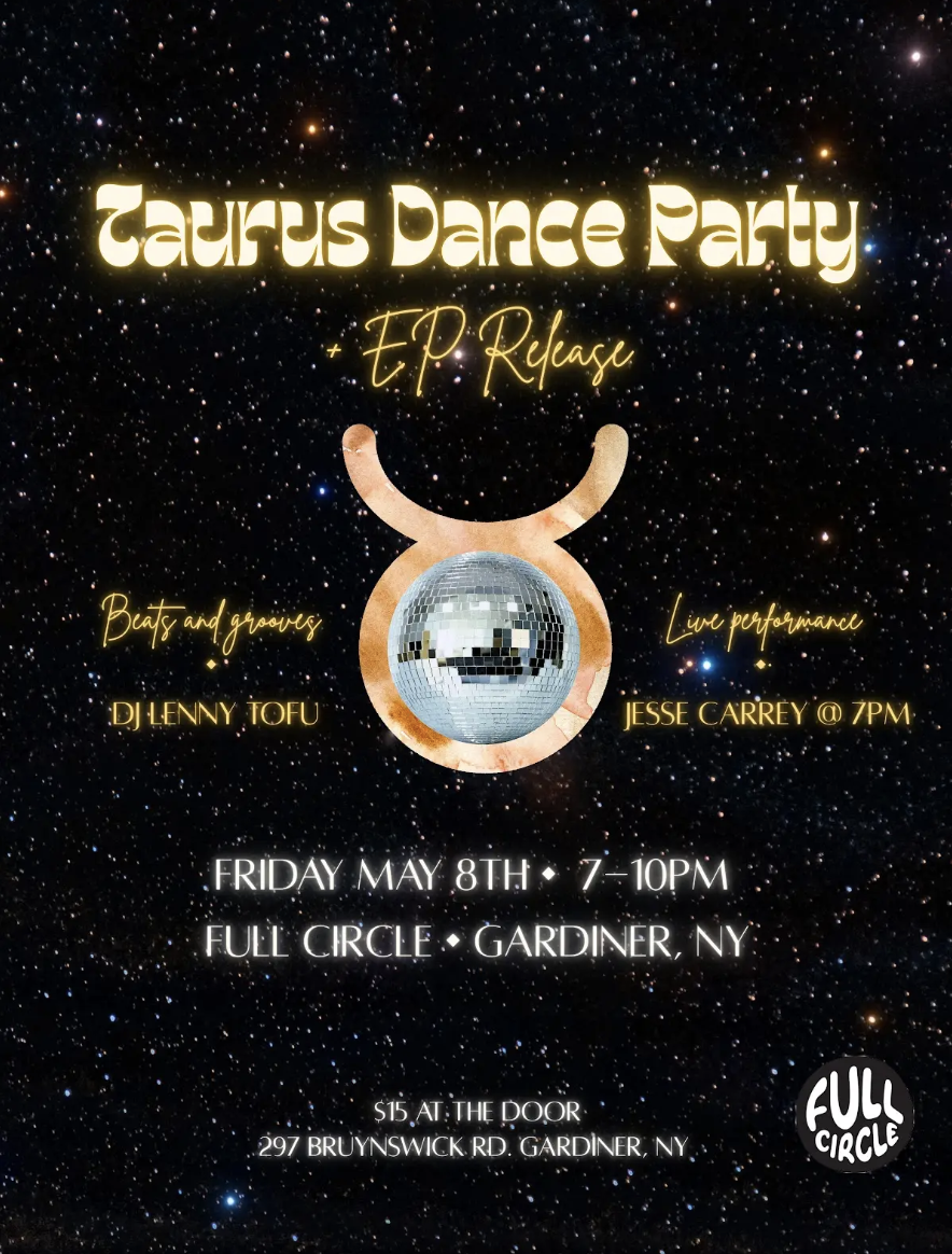 Full Circle Taurus Dance Party
