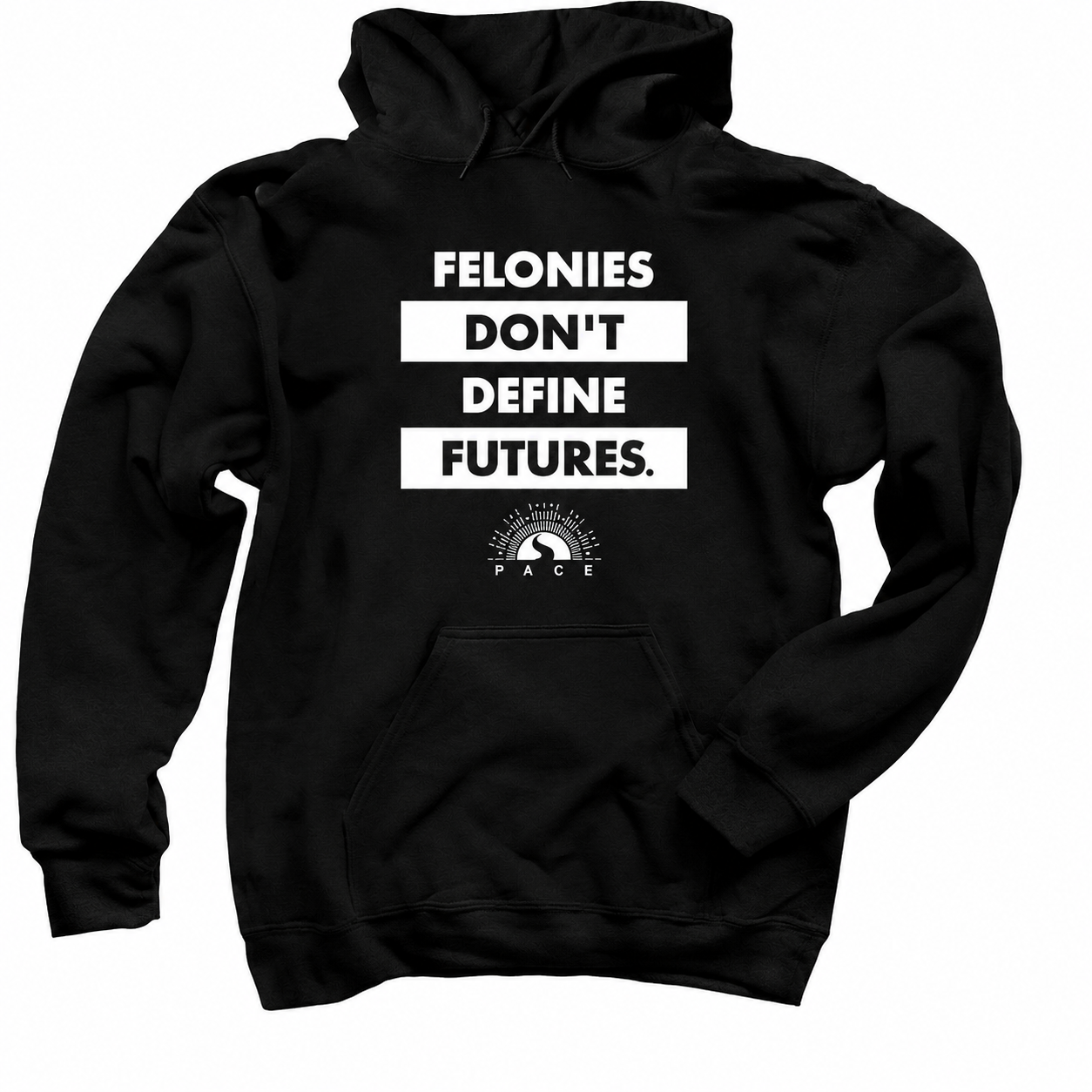 "Felonies Don't Define Futures" Hoodie - Black