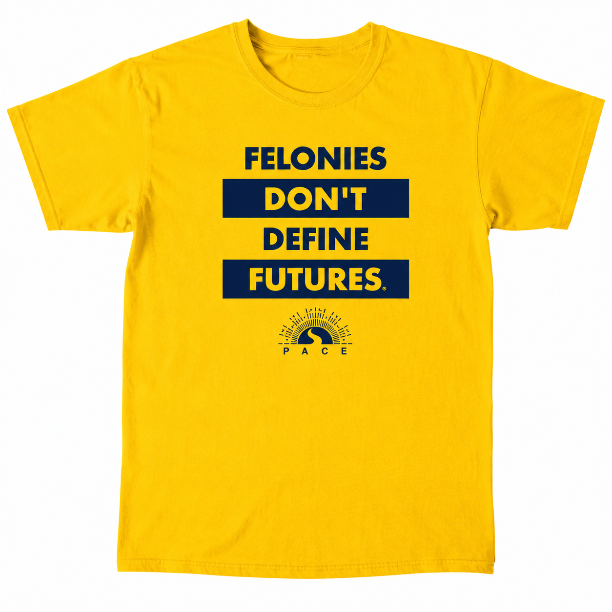 "Felonies Don't Define Futures" T-Shirt - Yellow