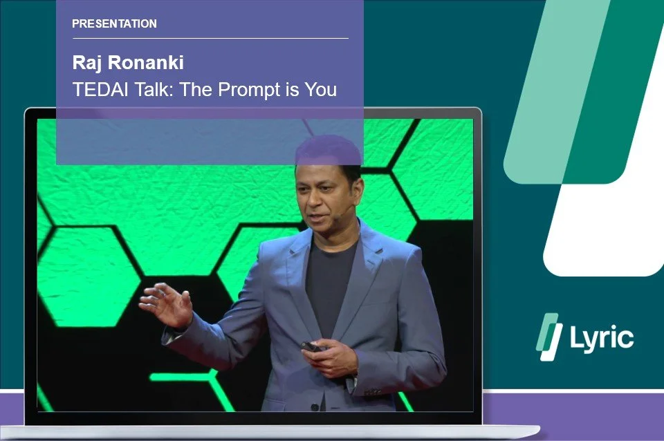 Lyric CEO, Raj Ronanki, Presents at Ted AI 2023