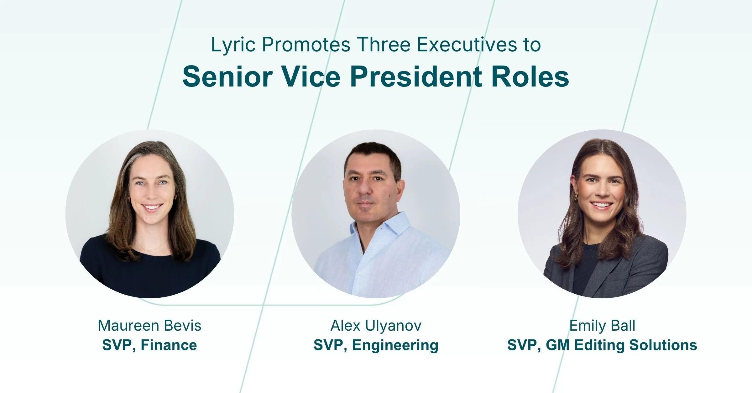 Lyric Promotes Three Executives to Senior Vice President Roles