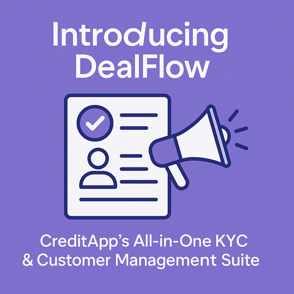Introducing DealFlow: CreditApp’s All-in-One KYC &amp; Customer Management Suite for Dealers