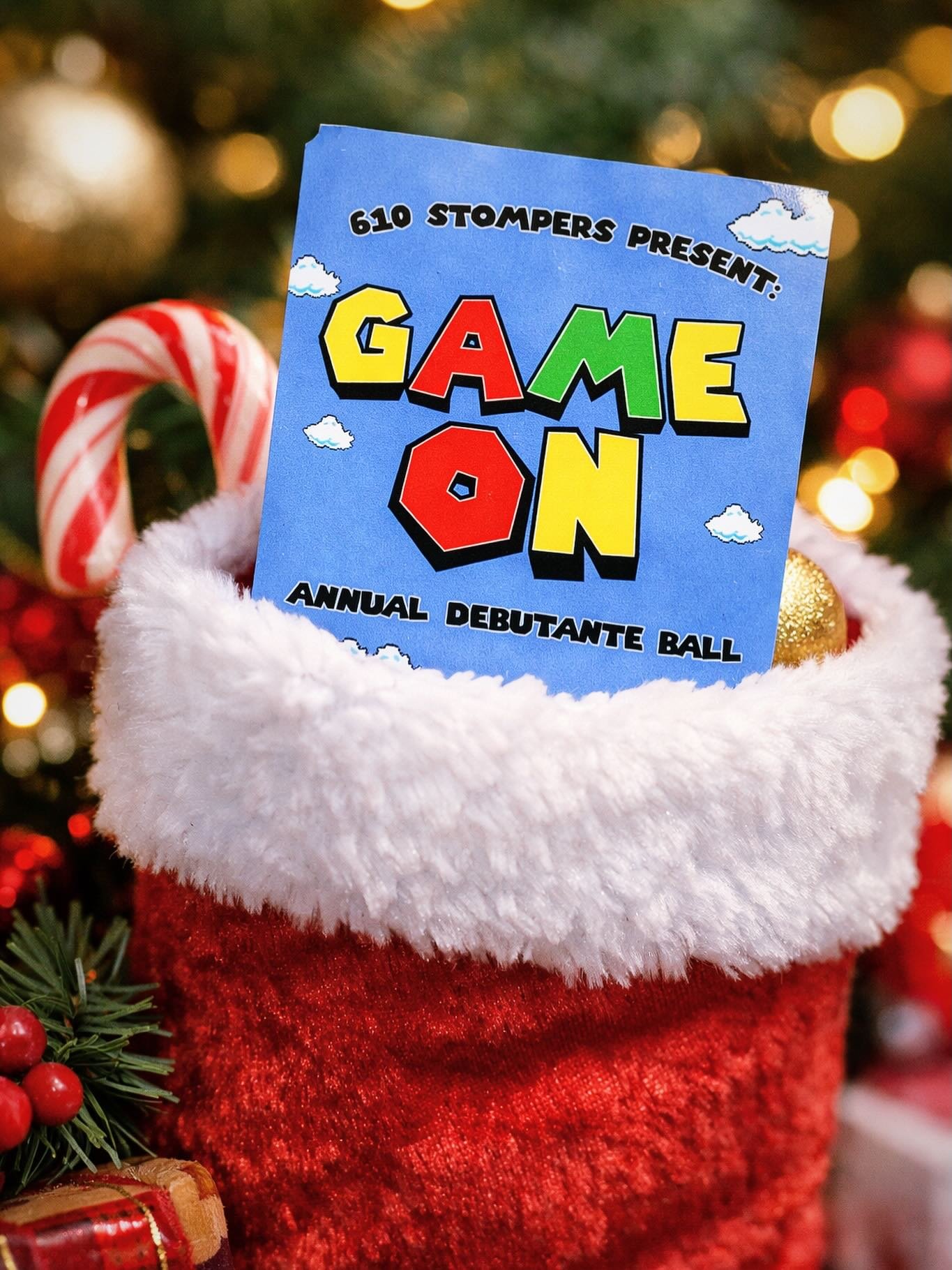 You see those socks hanging on your mantle
Yeah yeah we know they&rsquo;re called stockings but let&rsquo;s be honest they&rsquo;re just big socks
It&rsquo;d be real cool to slide some Deb Ball tickets in there so your family could have the time of t