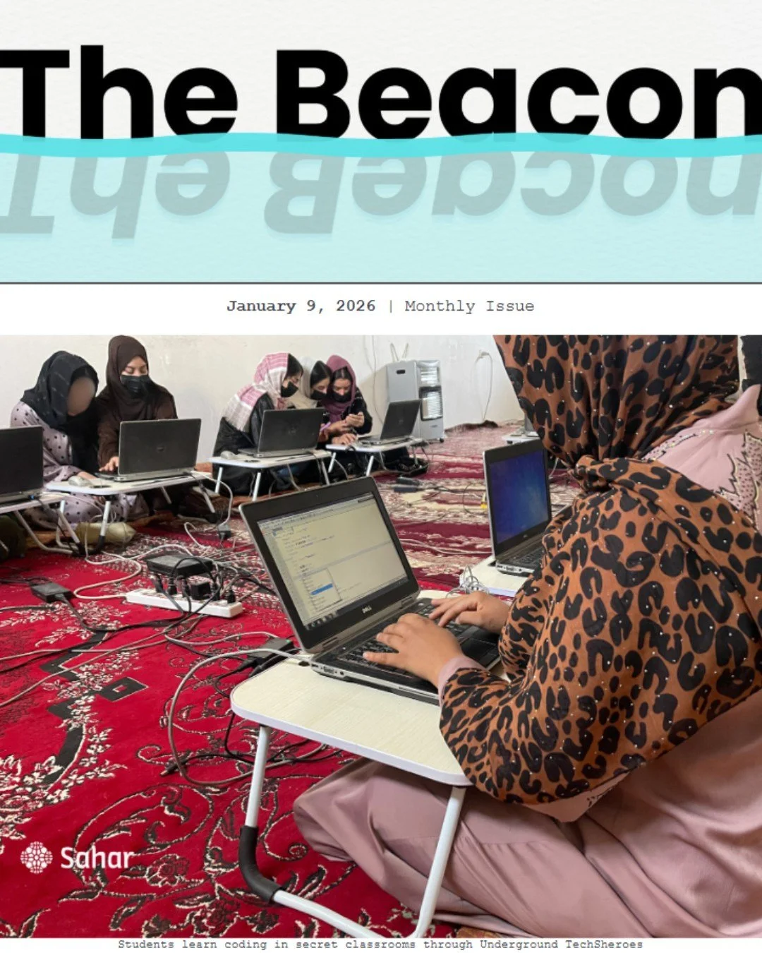 In a time of deep uncertainty, Afghan girls and women continue to pursue education with courage and conviction. Their determination drives Sahar Education&rsquo;s mission forward&mdash;often quietly, always powerfully.

In the latest issue of The Bea