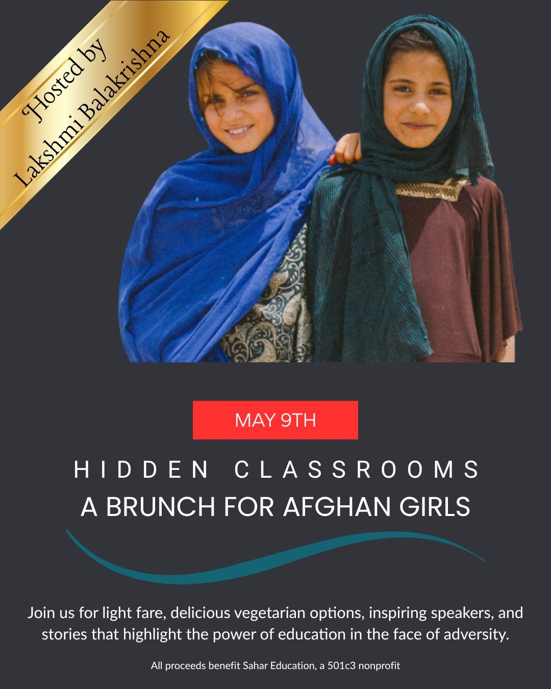 You&rsquo;re invited to Hidden Classrooms: A Brunch for Afghan Girls in Cupertino, CA.

An uplifting brunch with inspiring speakers, delicious bites, and powerful stories highlighting how underground schools are keeping education alive for Afghan gir