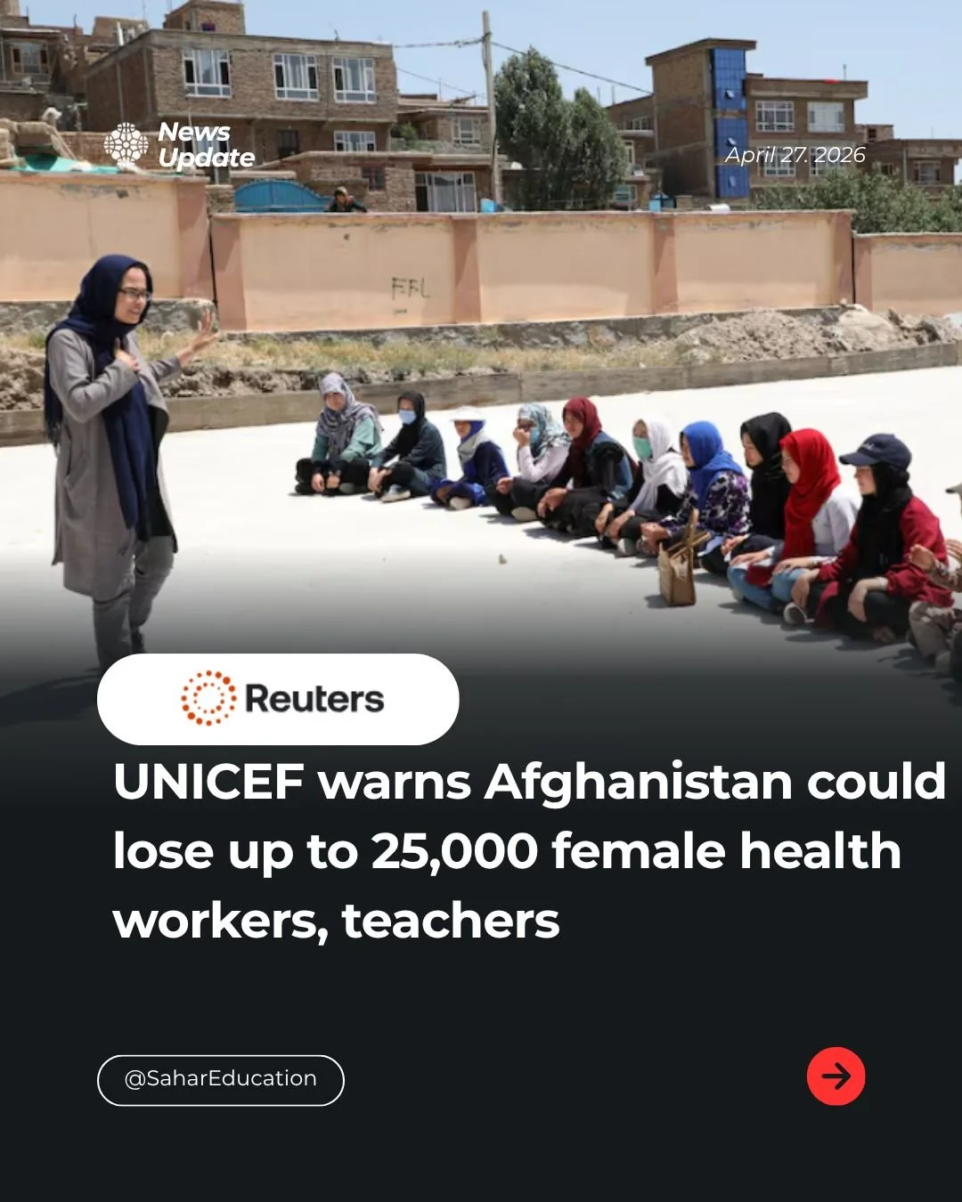 Reuters reports that Afghanistan could lose up to 25,000 female teachers and health workers by 2030 if current restrictions on girls&rsquo; education and women&rsquo;s employment continue.

This is not only an education crisis. It is a health crisis,